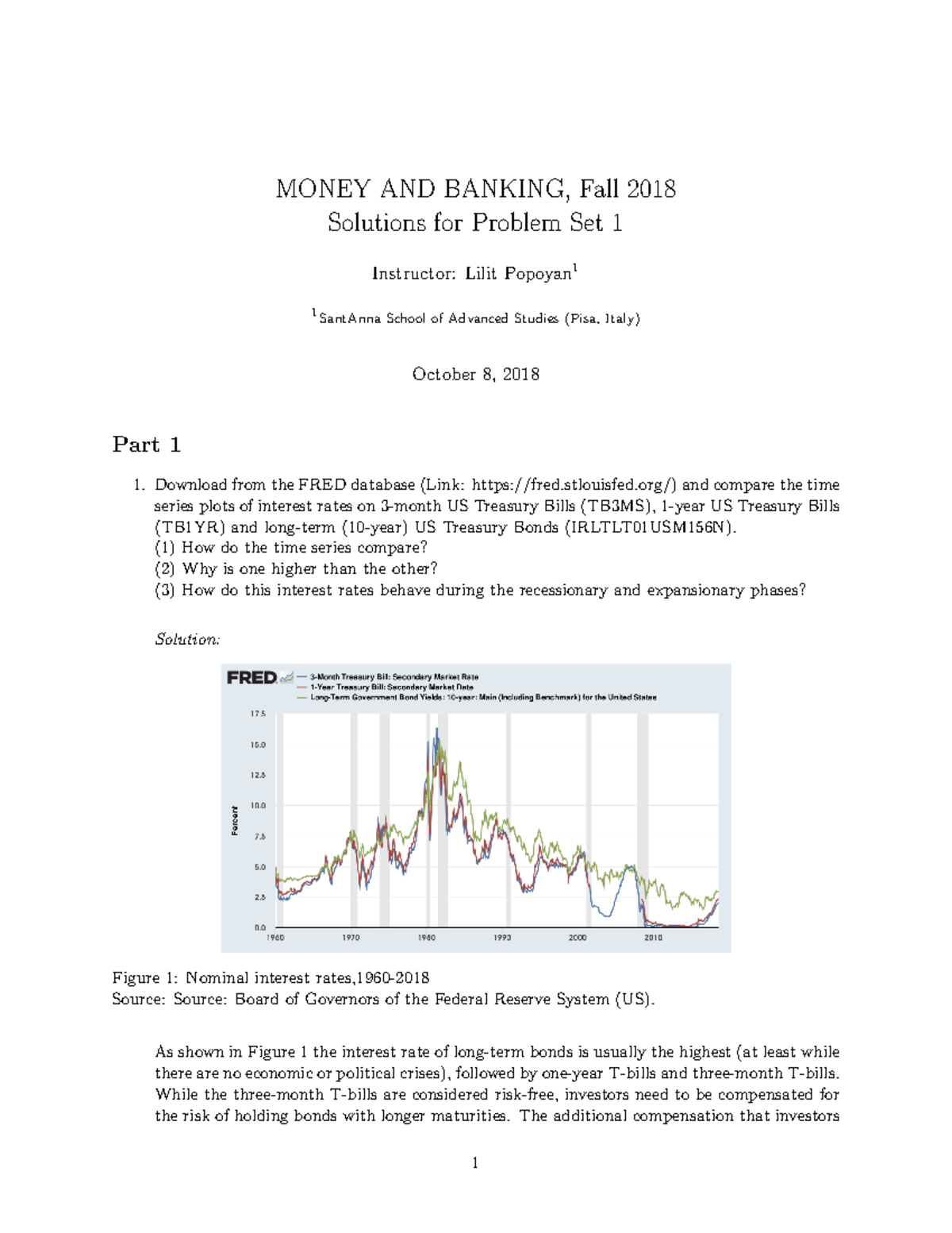 Problem Set 1 Solutions MONEY AND BANKING, Fall 2018 Solutions for Problem Set 1 Instructor
