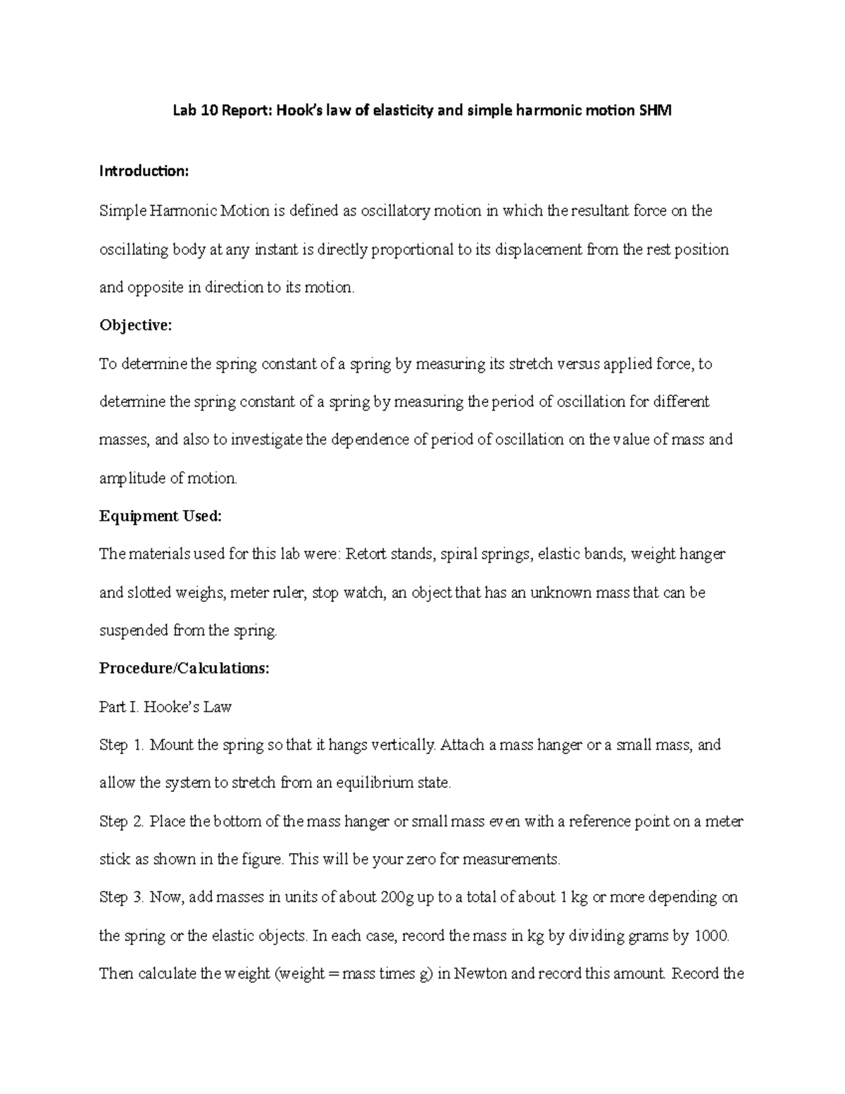 Lab 10 Report Summary - Lab 10 Report: Hook’s law of elasticity and ...