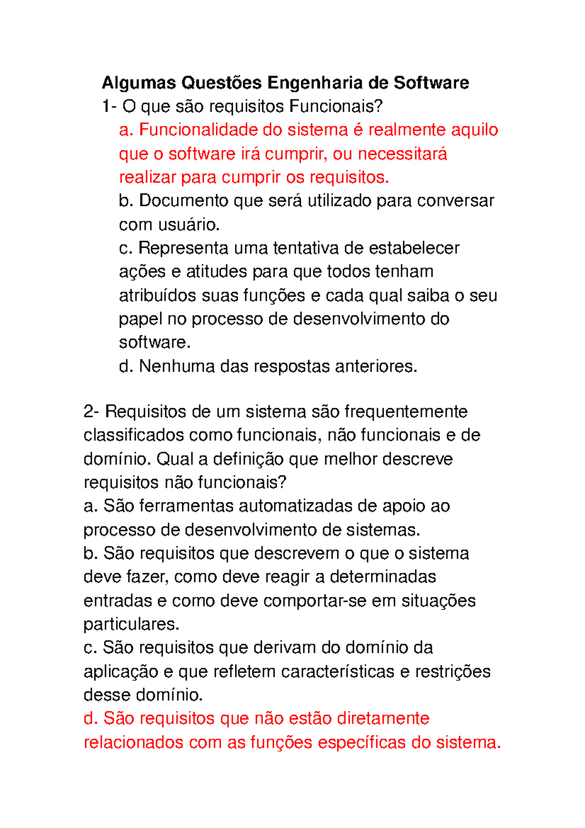 Perguntas Sobre A Materia Algumas Quest Es Engenharia De Software Que Requisitos Funcionais Funcionalidade Do Sistema Realmente Aquilo Que Software Ir Cumprir Studocu