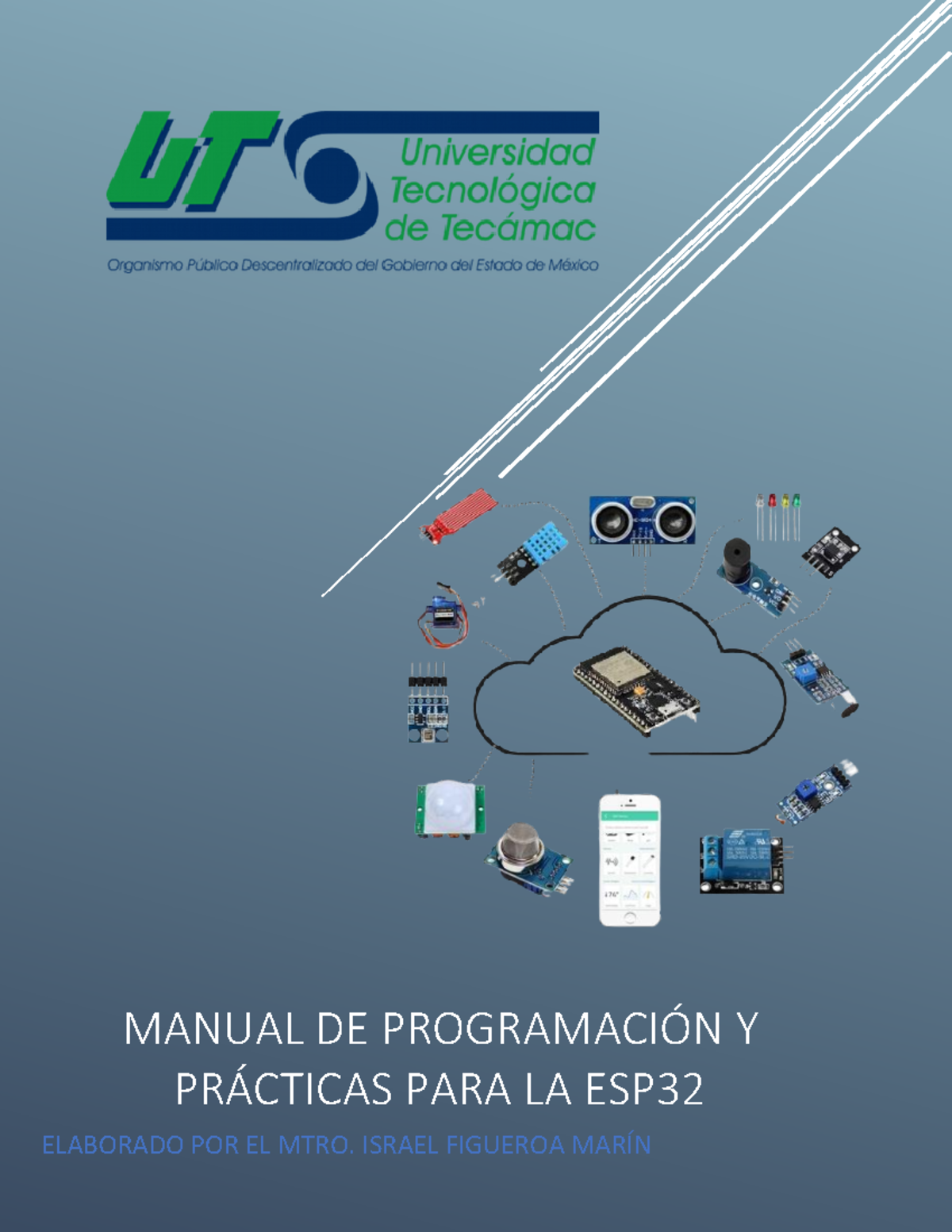 Manual DE Practicas ESP32 Platformio - MANUAL DE PROGRAMACI”N Y PR ...