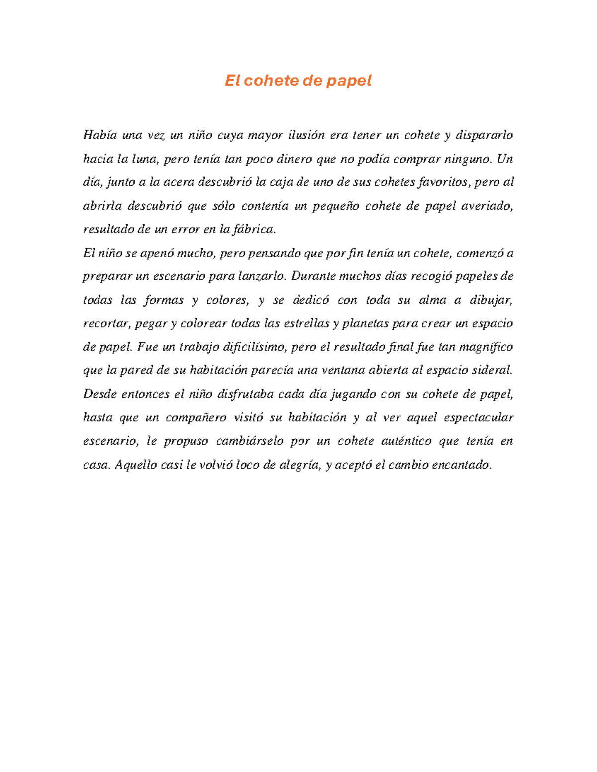 El Cohete De Papel El Cohete De Papel Hab A Una Vez Un Ni O Cuya Mayor Ilusi N Era Tener Un