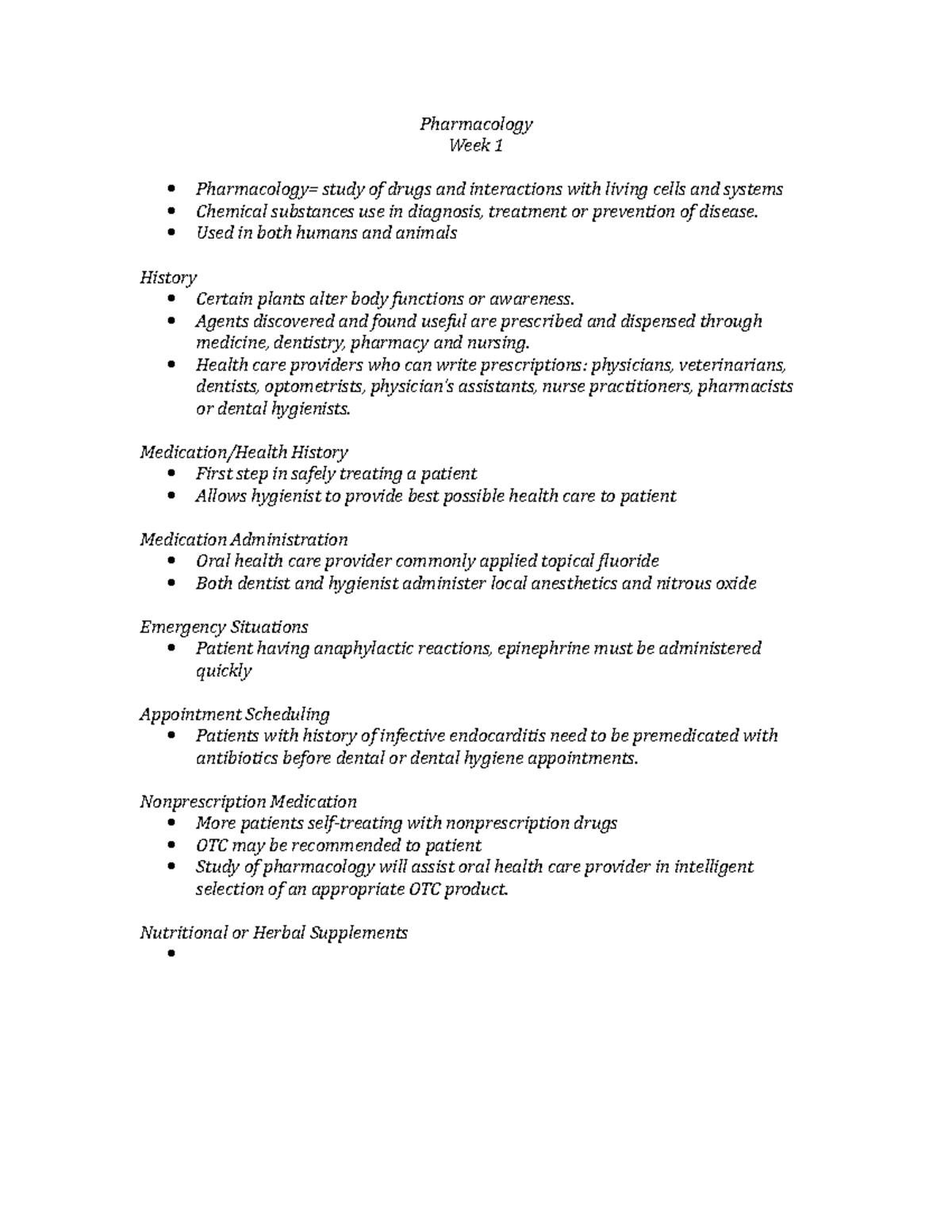 Pharmacology - notes - Pharmacology Week 1 Pharmacology= study of drugs ...