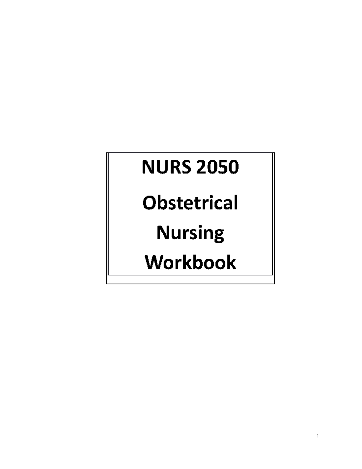 OB Workbook NURS 2050 Spring 2022 - NURS 2050 Obstetrical Nursing ...