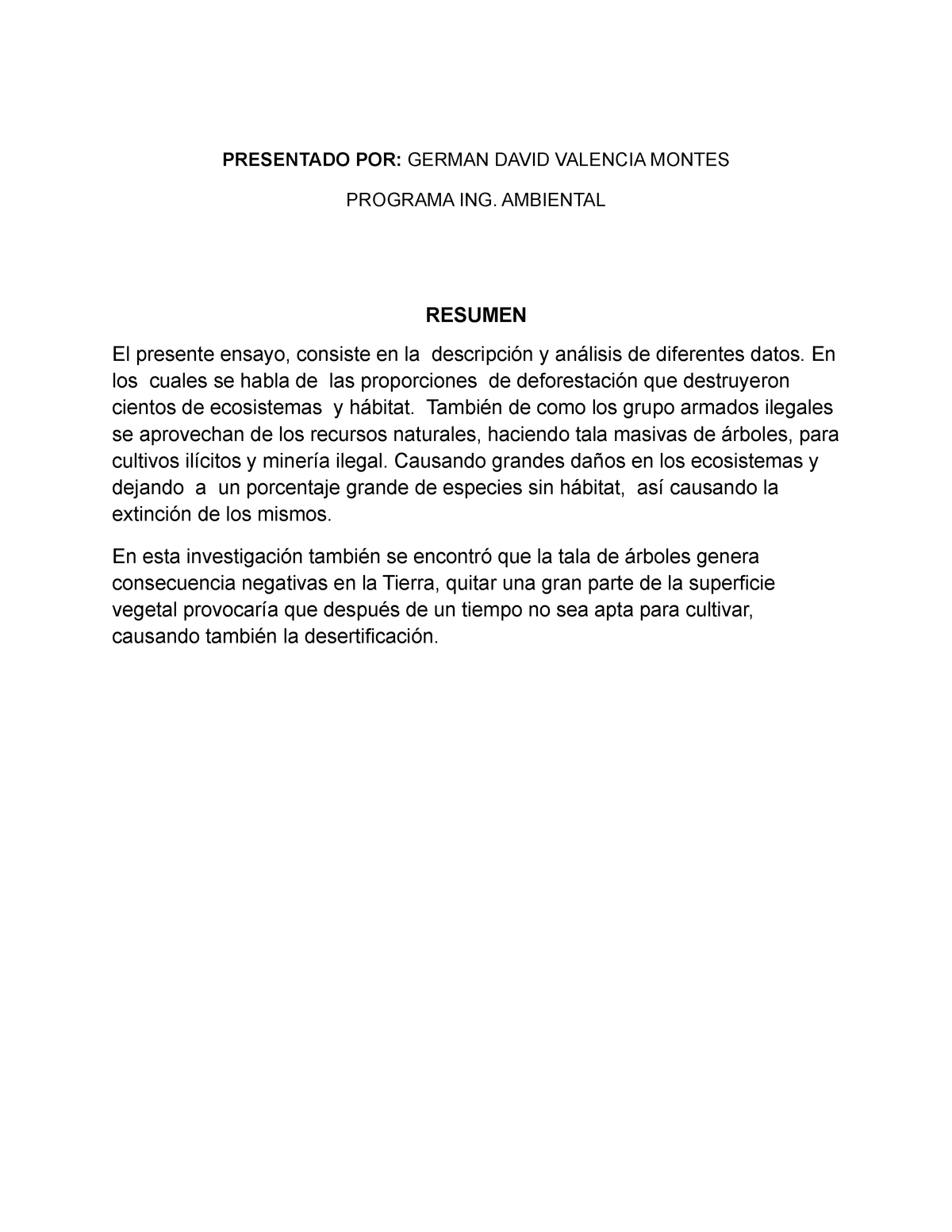 ensayo DEFORESTACION en Colombia - PRESENTADO POR: GERMAN DAVID VALENCIA  MONTES PROGRAMA ING. - Studocu