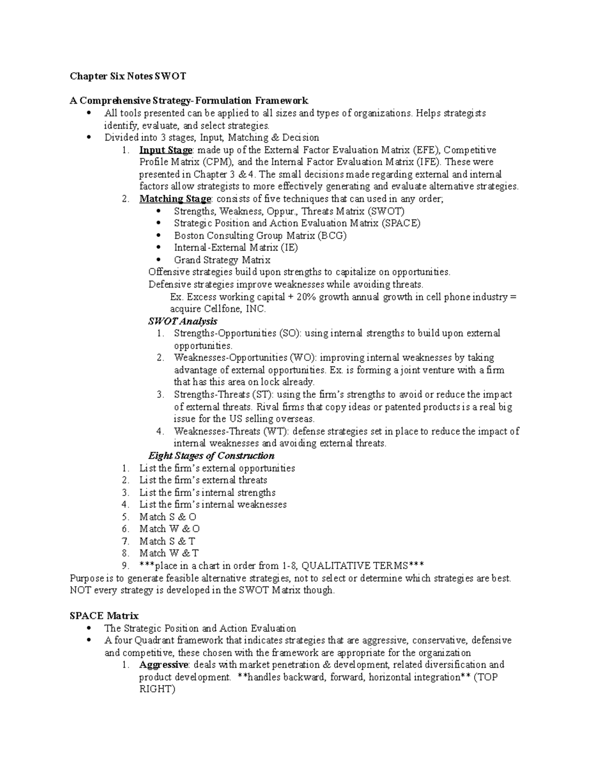 Chapter Six Notes SWOT - Helps strategists identify, evaluate, and ...