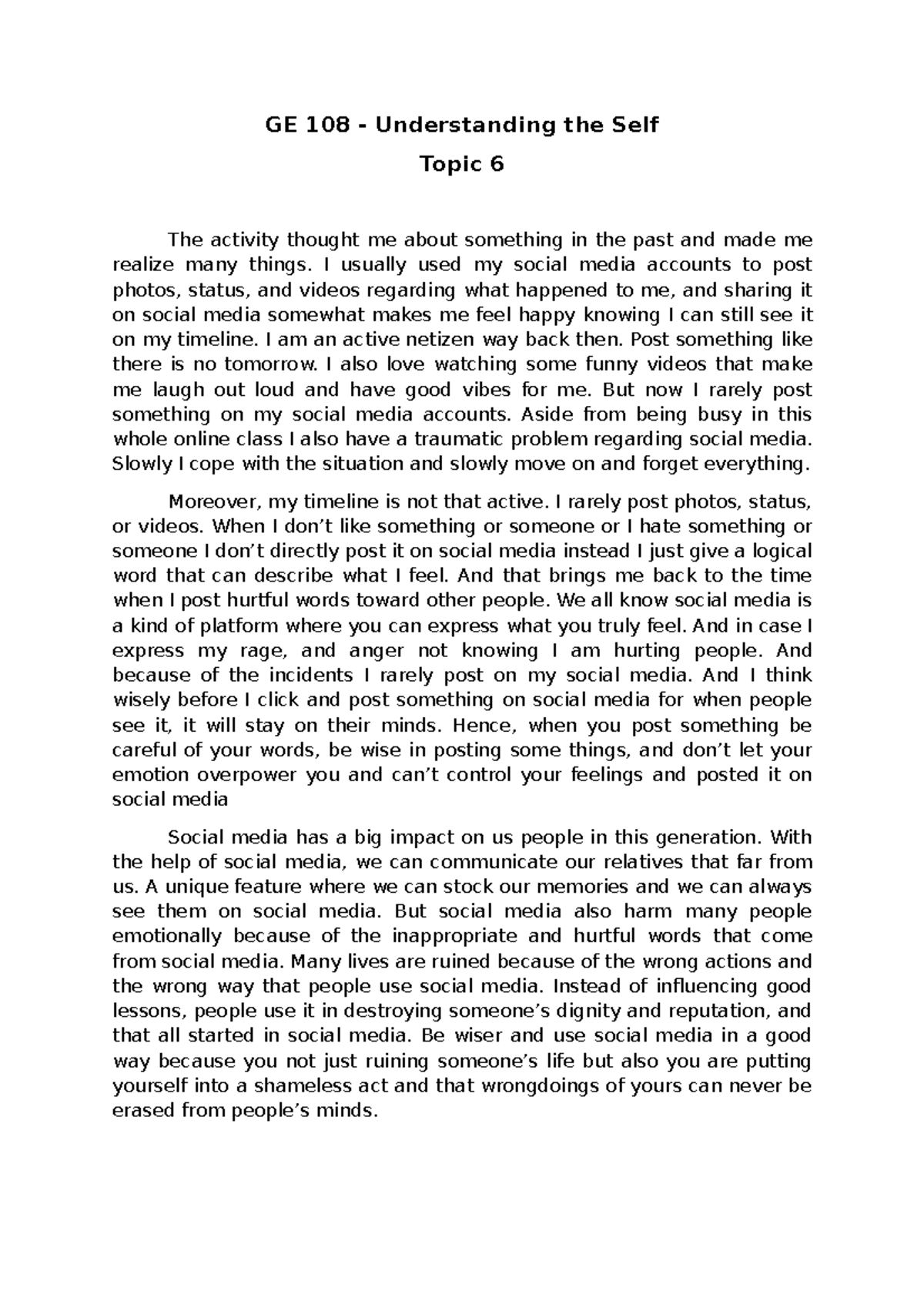 GE 108 - Understanding the Self - Topic 6 - I usually used my social ...