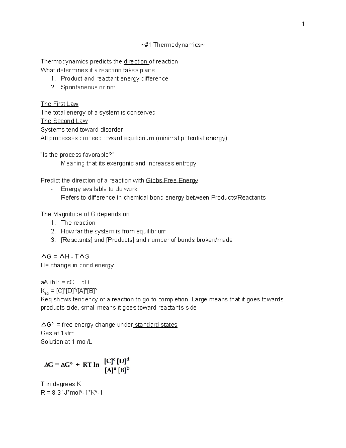 Biochemistry Summer Exam 2 Notes - 1 Thermodynamics predicts the o f ...