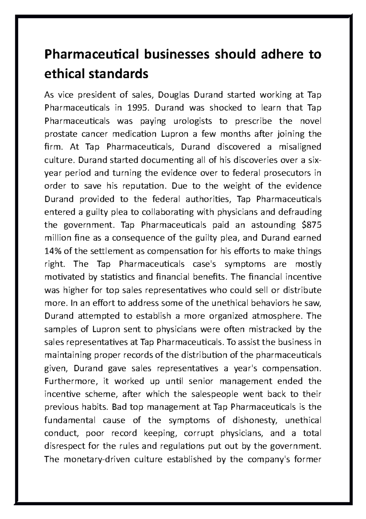 Pharmaceutical businesses should adhere to ethical standards Durand