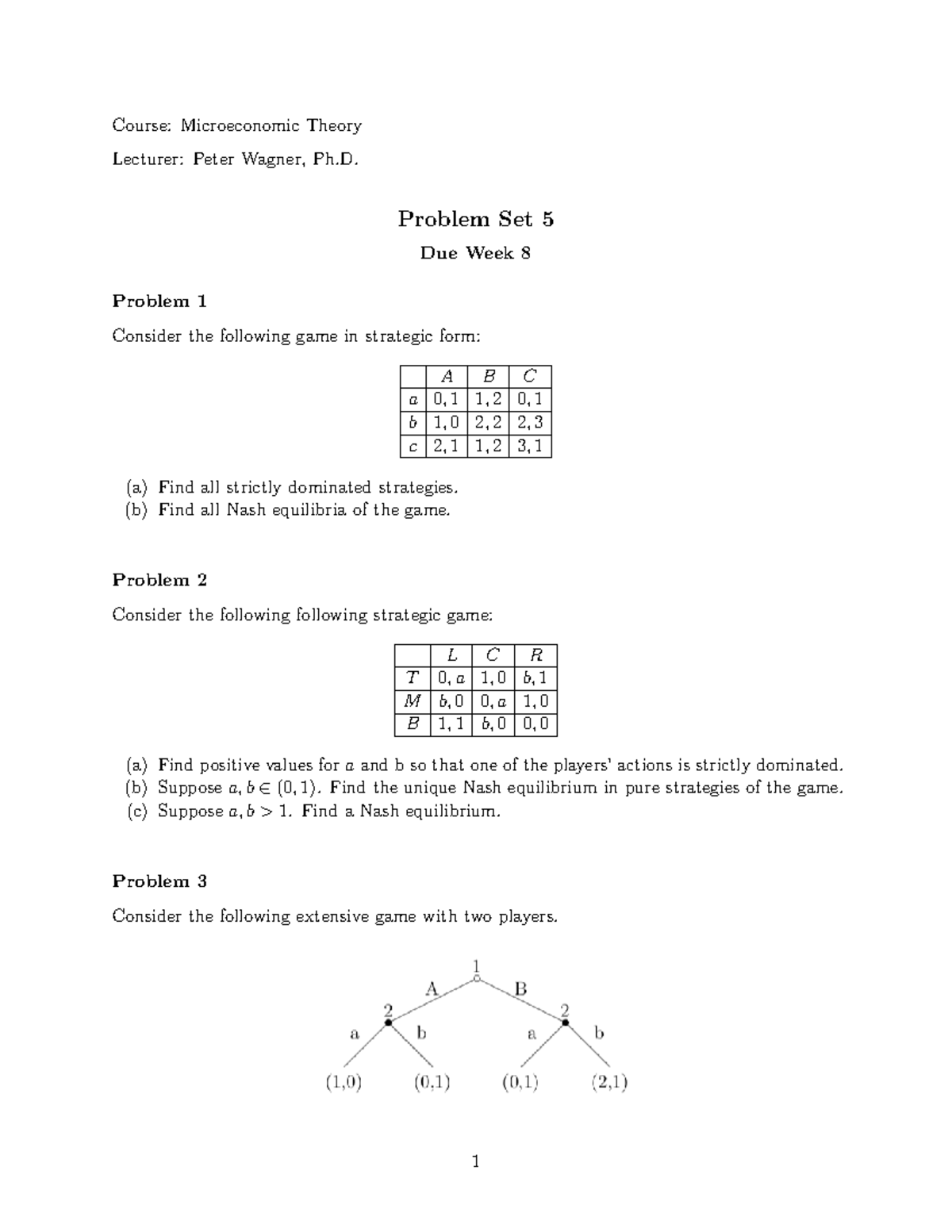 Seminar 5 - Topics covered: game theory. - Course: Microeconomic Theory ...