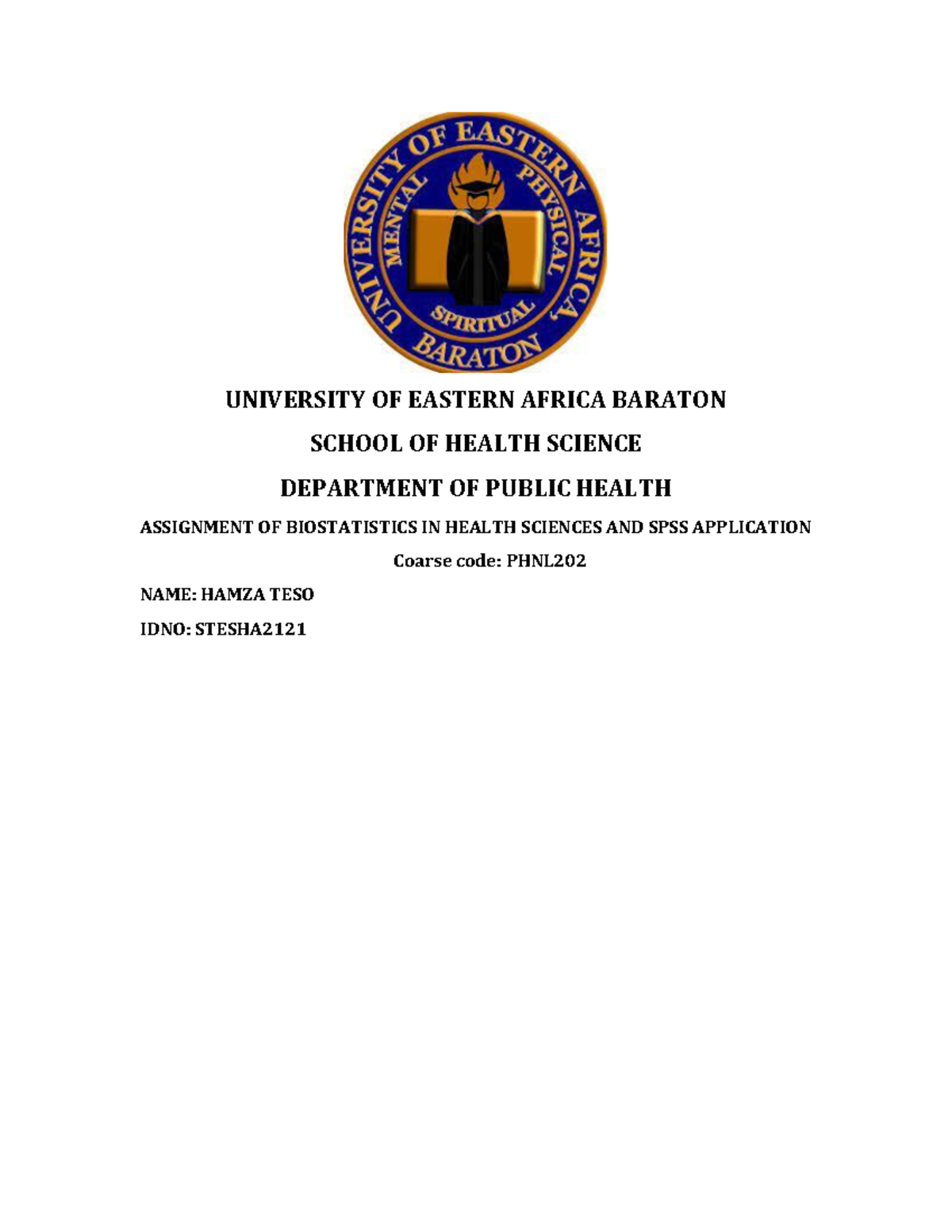 Assignment of biostatistics - UNIVERSITY OF EASTERN AFRICA BARATON ...