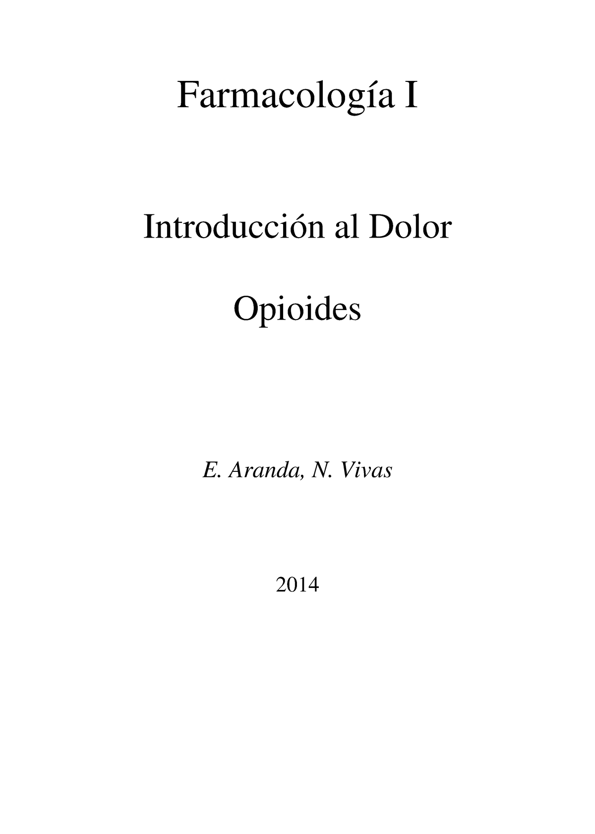 12. Opioides - Material De Clase - Farmacología I Introducción Al Dolor ...