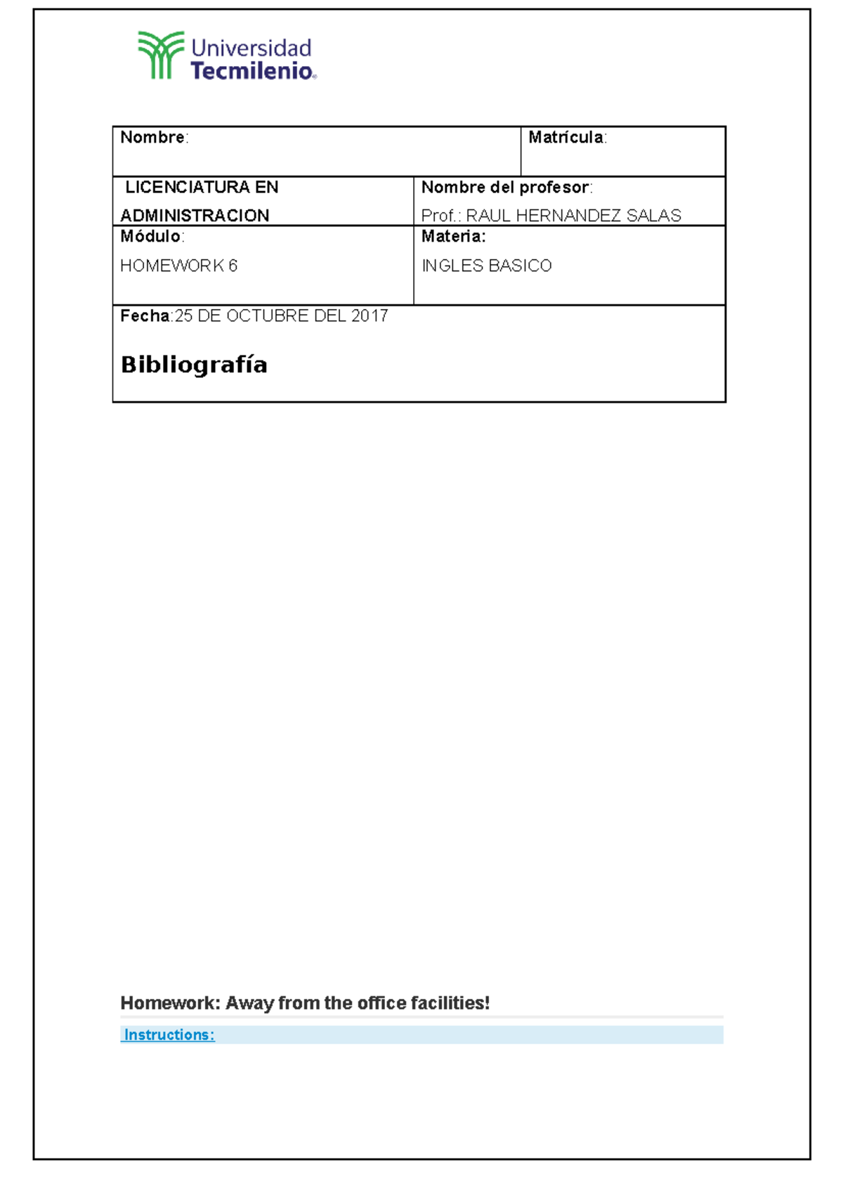 Homework 6 Ingles Intermediate - Nombre : Matrícula : LICENCIATURA EN ...