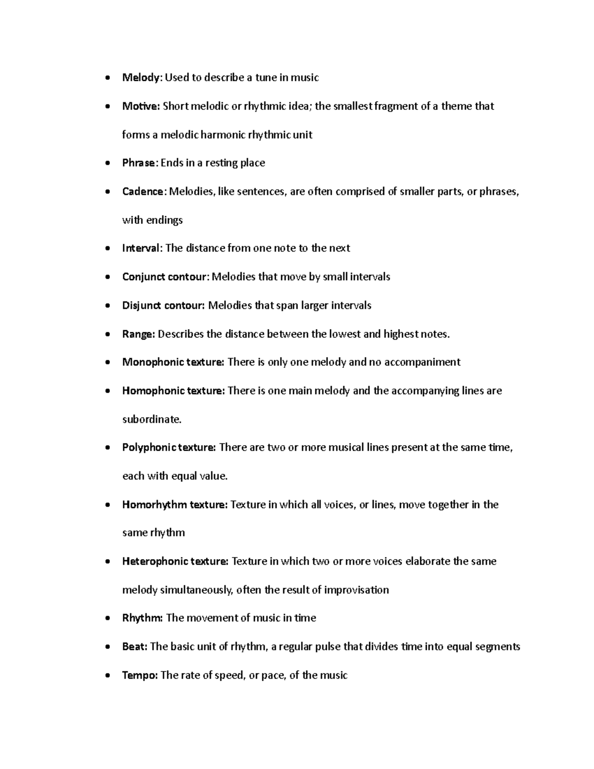 Module 1 Review Melody Used to describe a tune in music Motive