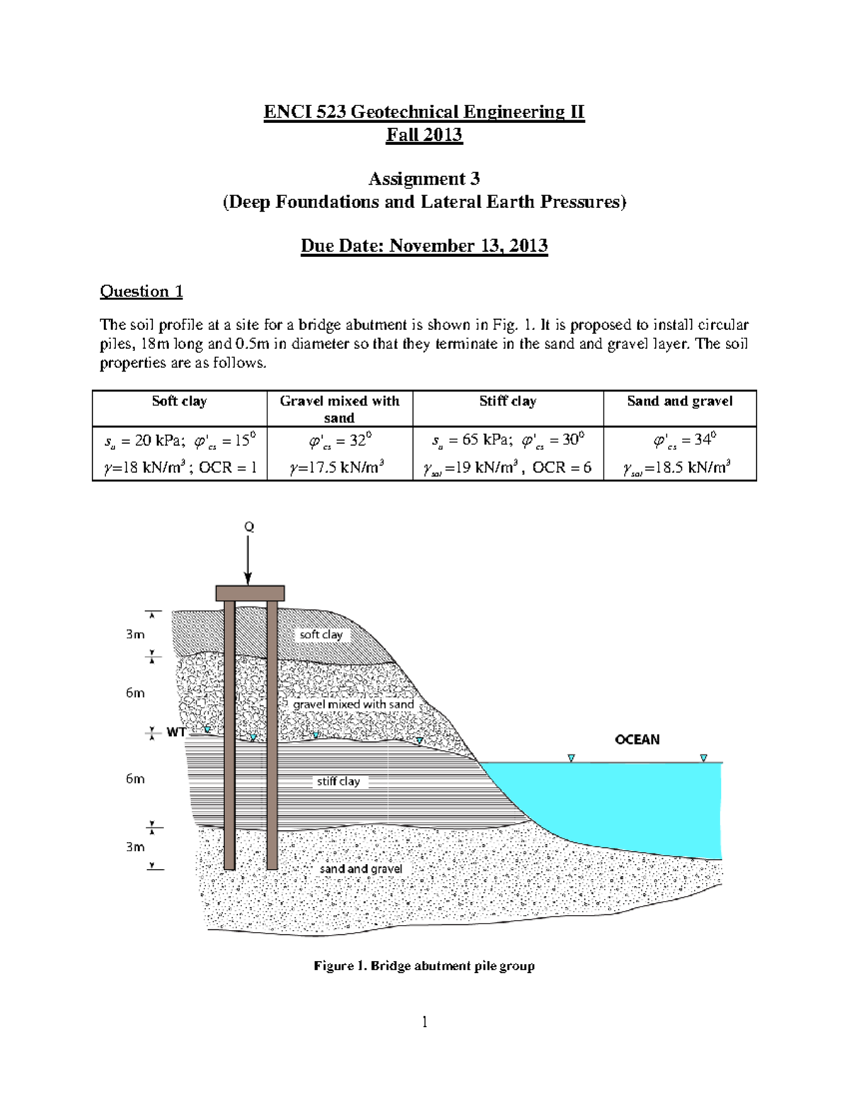 Assg 3 - Assg 3 - 1 ENCI 523 Geotechnical Engineering II Fall 2013 ...