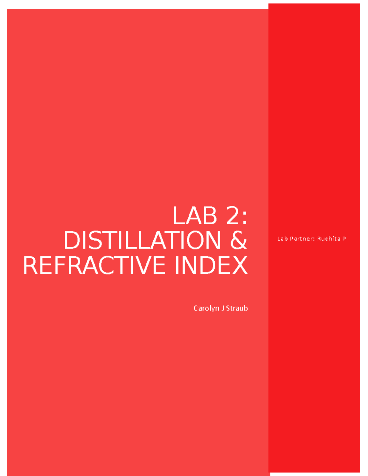 Lab 2 report LAB 2 DISTILLATION & REFRACTIVE INDEX Lab Partner