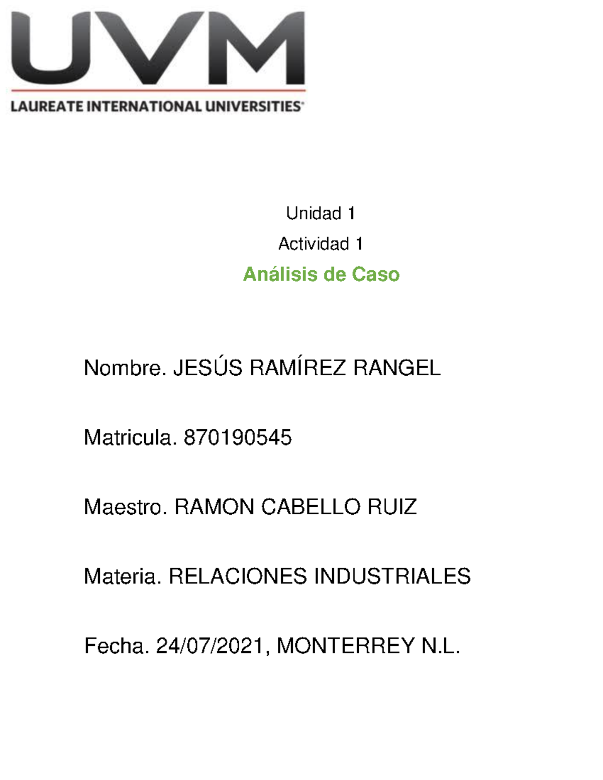 A1 JRR - Trabajo - Unidad 1 Actividad 1 Análisis de Caso Nombre. JESÚS ...