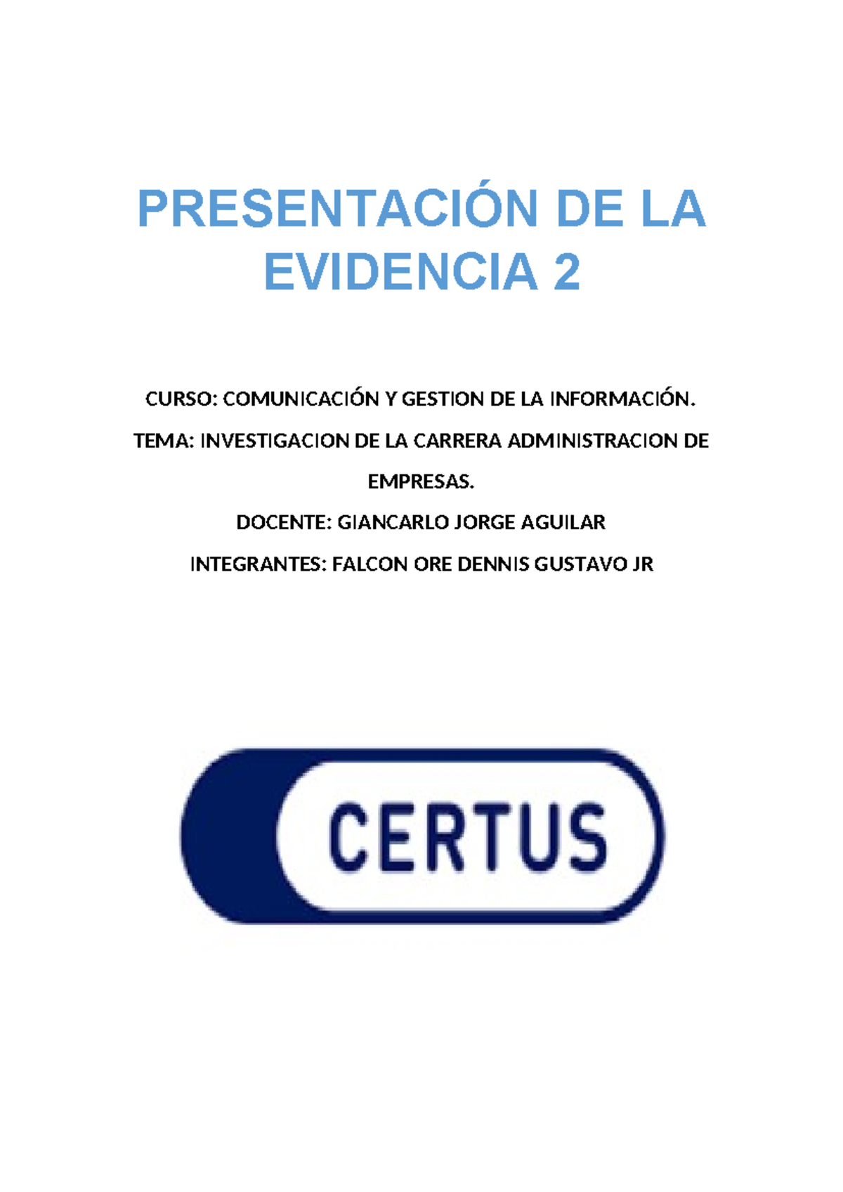 Dennis Gustavo Jr Falcon Ore Evidencia 2 comunicacion - PRESENTACIÓN DE ...