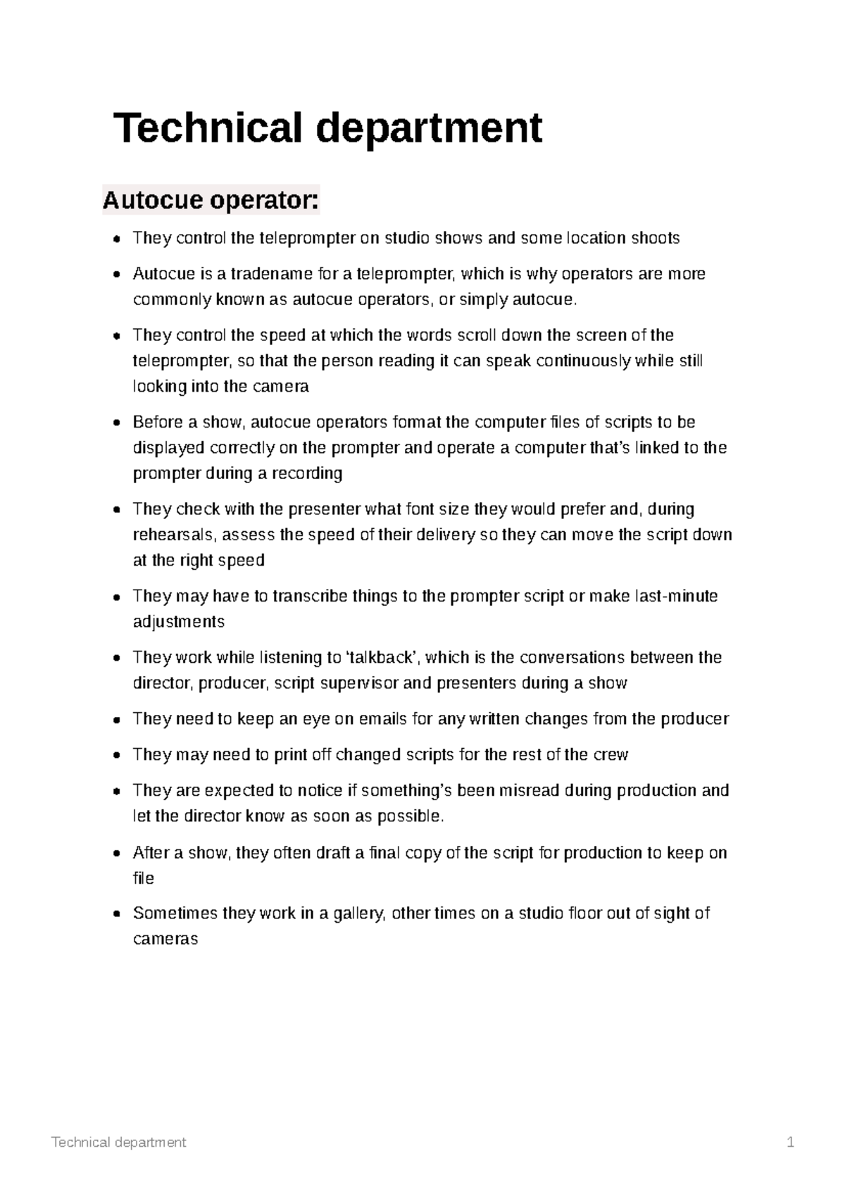 Unscripted TV Technical Technical department Autocue operator They