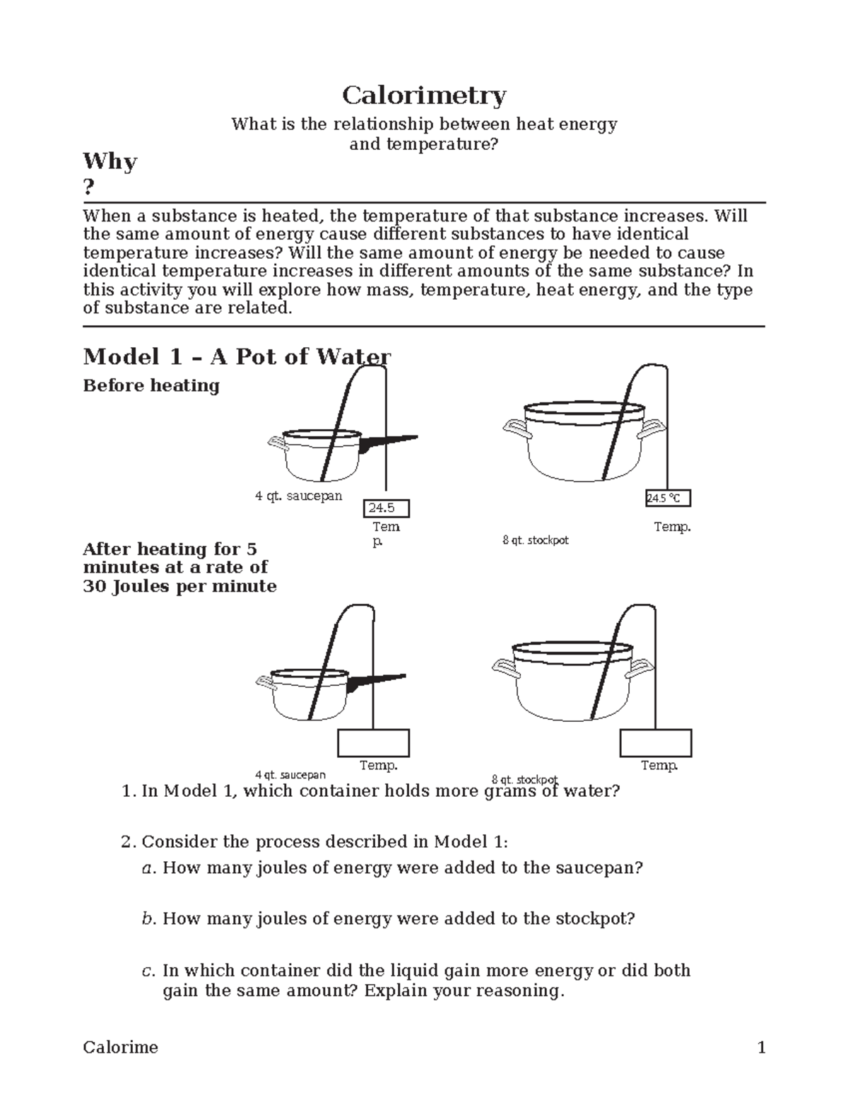 Pogil - Calorimetry - Calorime try 1 Why ? Calorimetry What is the ...