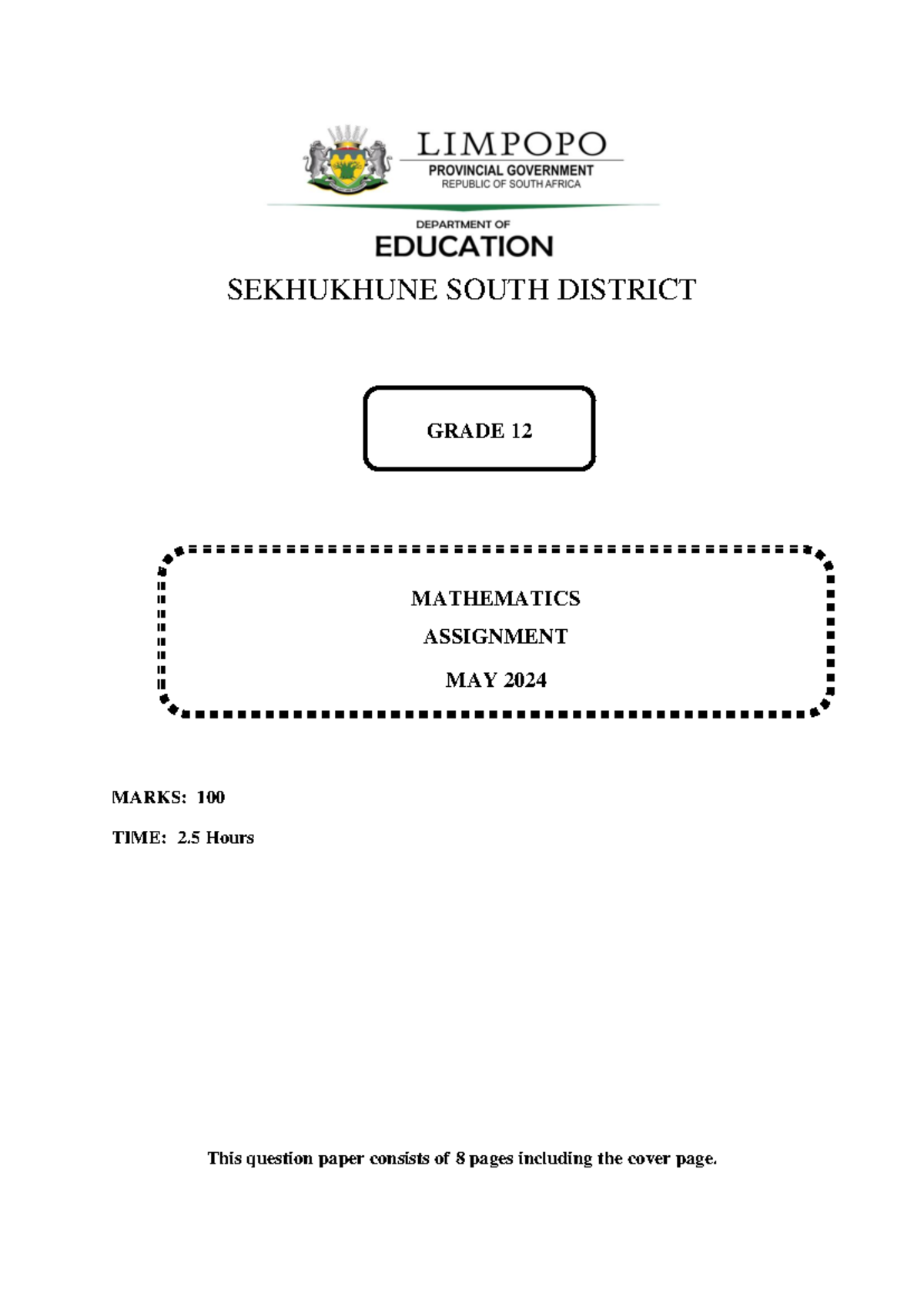 Grade 12 Assignment MAY 2024 - SEKHUKHUNE SOUTH DISTRICT MARKS: 100 ...