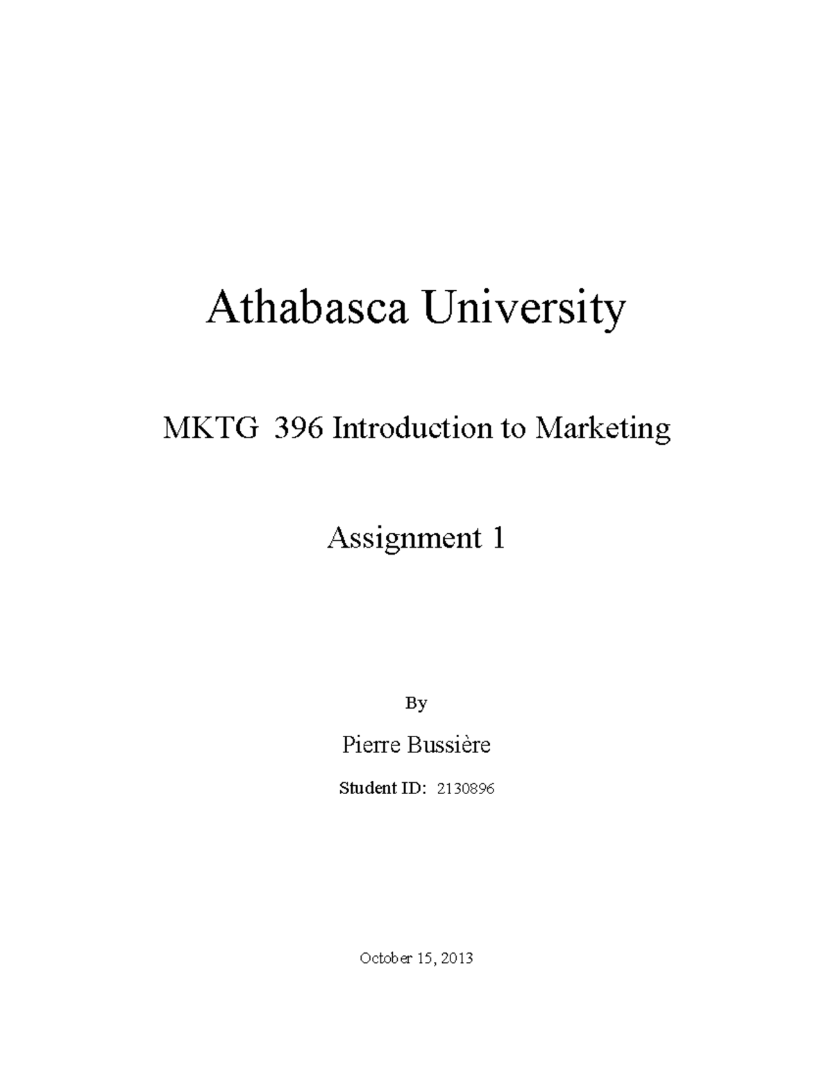 Assignment 1 - Athabasca University MKTG 396 Introduction To Marketing ...