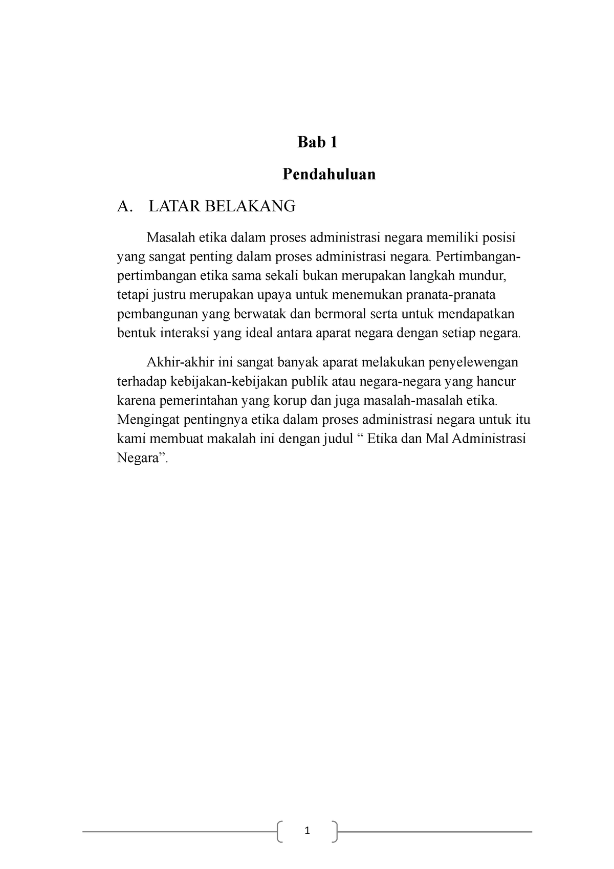 Makalah Etika Dan Mal Administrasi Negar - Bab 1 Pendahuluan A. LATAR ...