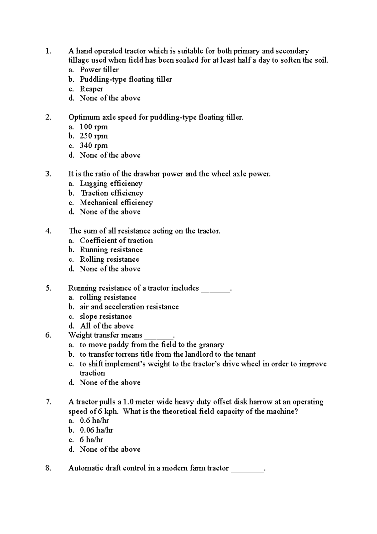 Practice question part 1 - A hand operated tractor which is suitable ...