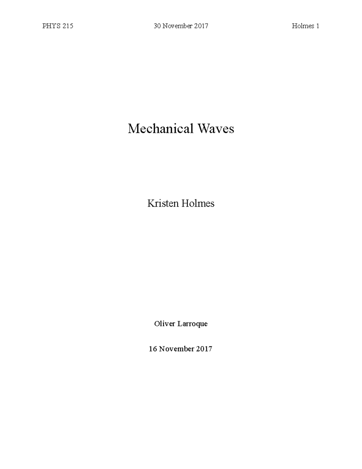Lab 9 Summary Covers the "Mechanical Waves" lab PHYS 215 30