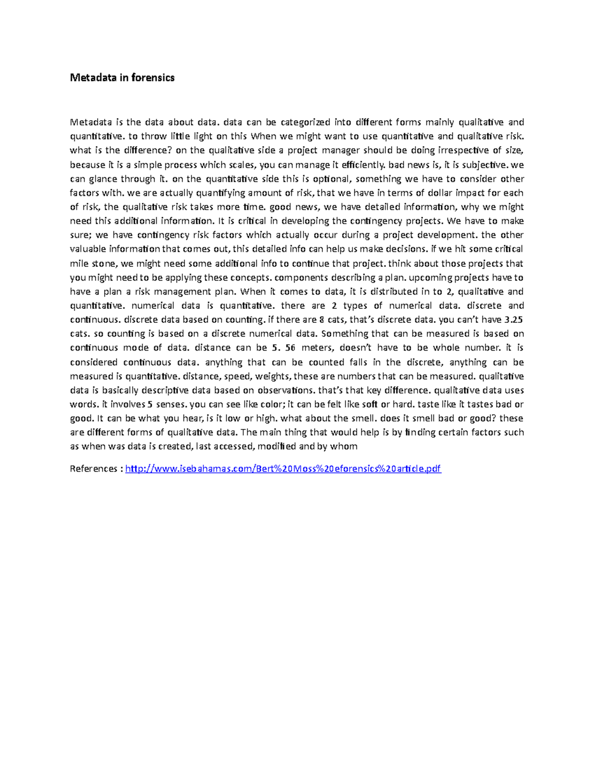 Metadata in forensics - Metadata in forensics Metadata is the data ...