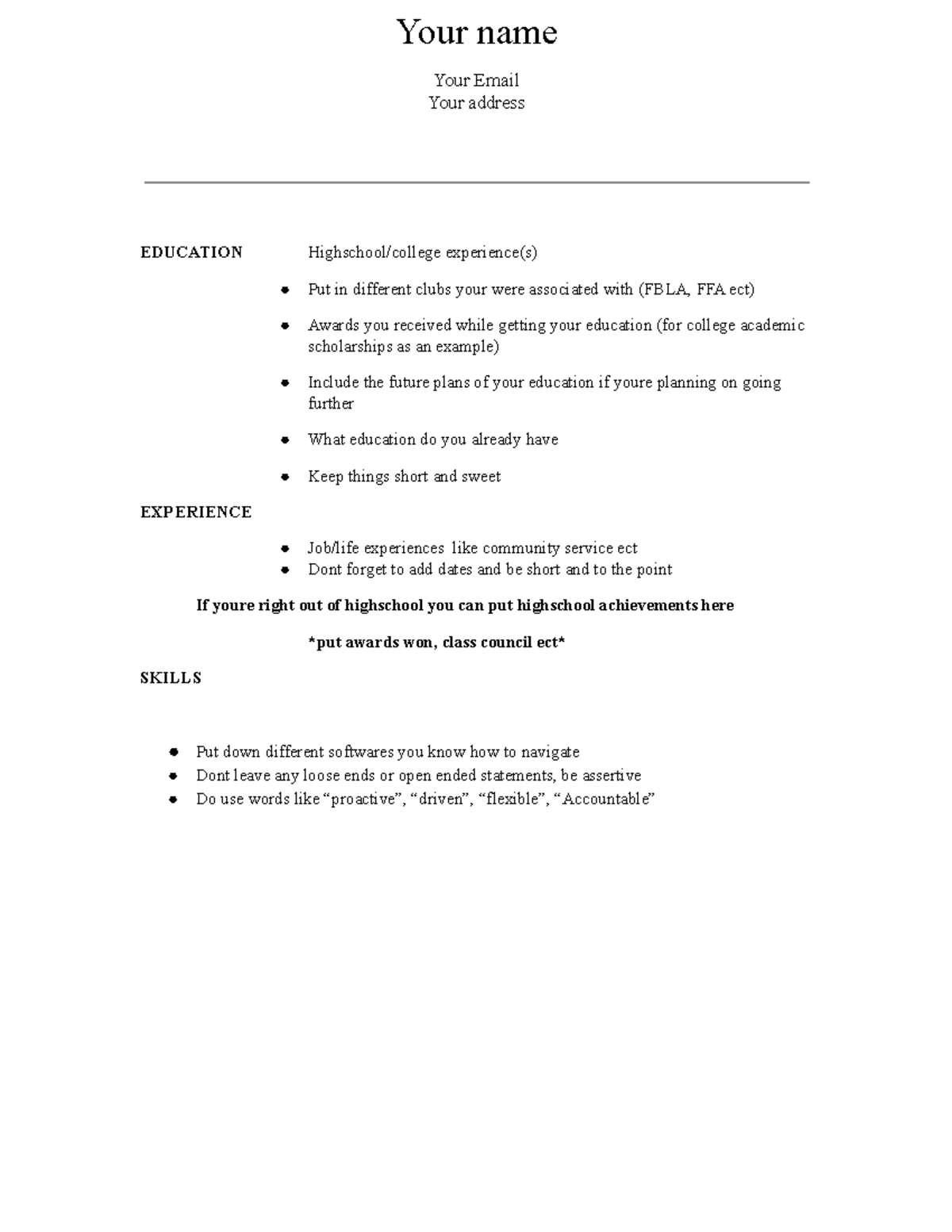 Resume example - Your name Your Email Your address EDUCATION Highschool ...