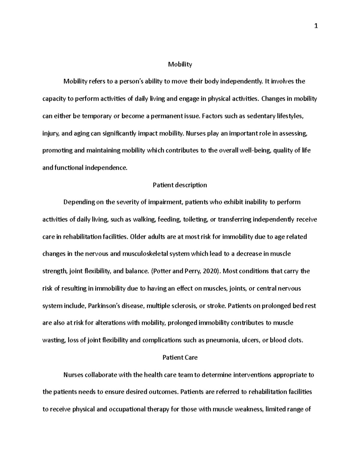 Mobility 1 Motility patient essay Mobility Mobility refers to a