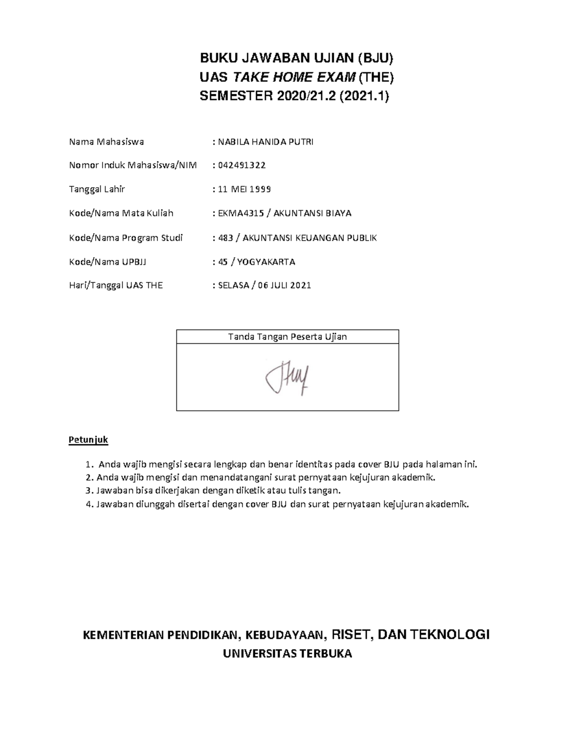 Soal Uas EKMA4315 - Tanda Tangan Peserta Ujian BUKU JAWABAN UJIAN (BJU ...