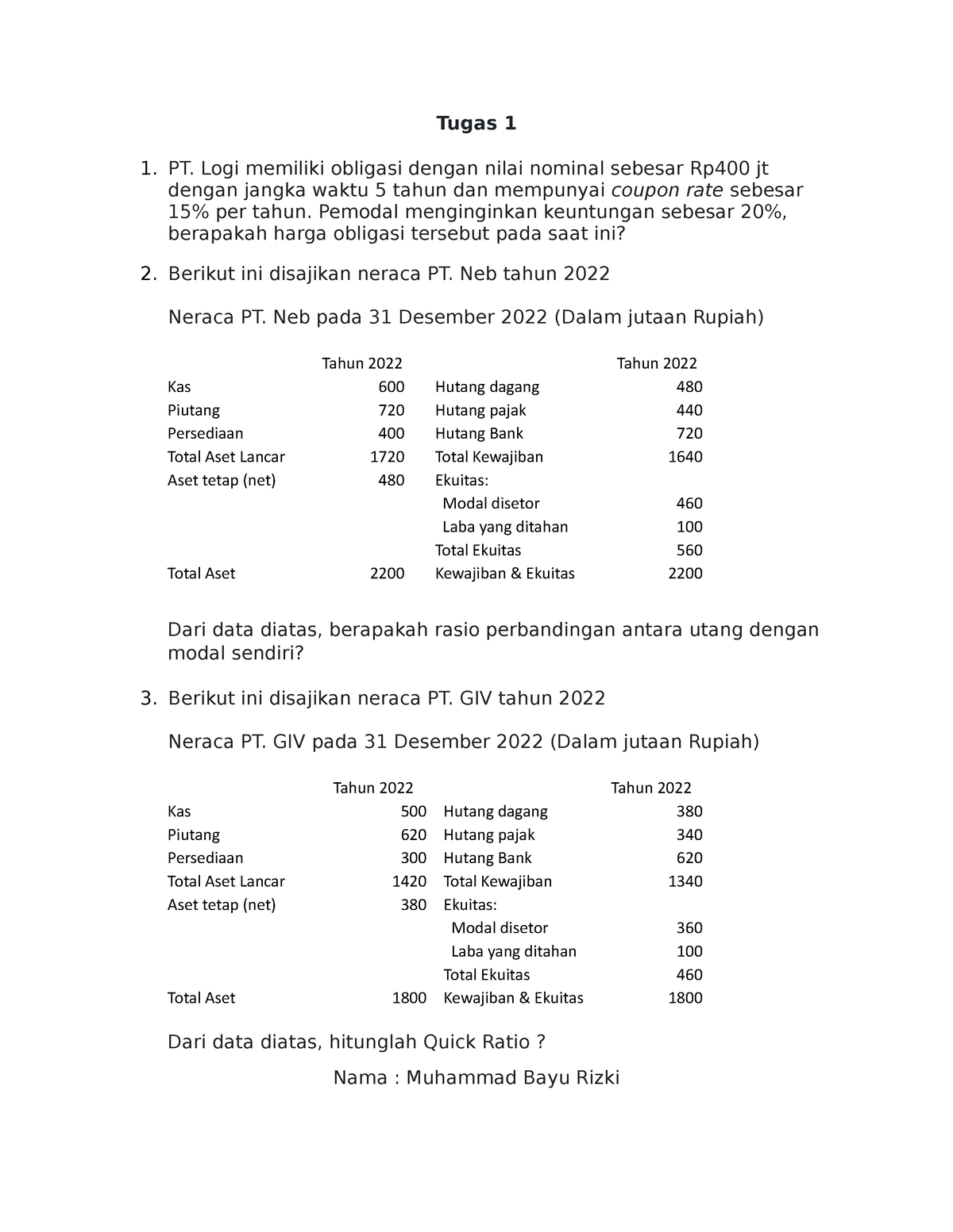 Tugas 1 Manajemen Keuangan Bayu - Tugas 1 1. PT. Logi Memiliki Obligasi ...