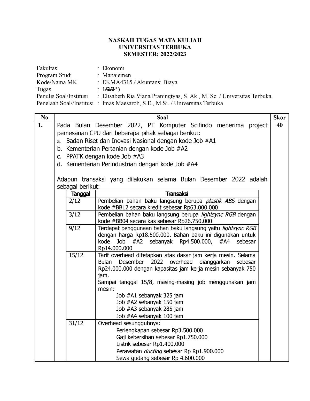 Tugas 2 Akuntansi Biaya - NASKAH TUGAS MATA KULIAH UNIVERSITAS TERBUKA ...