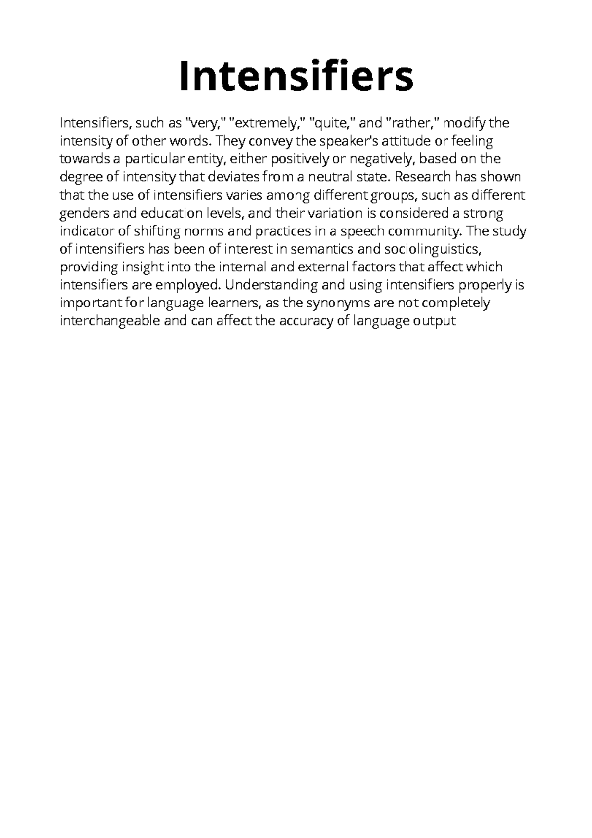 Intensifiers, such as very, extremely, quite, and rather, modify the ...