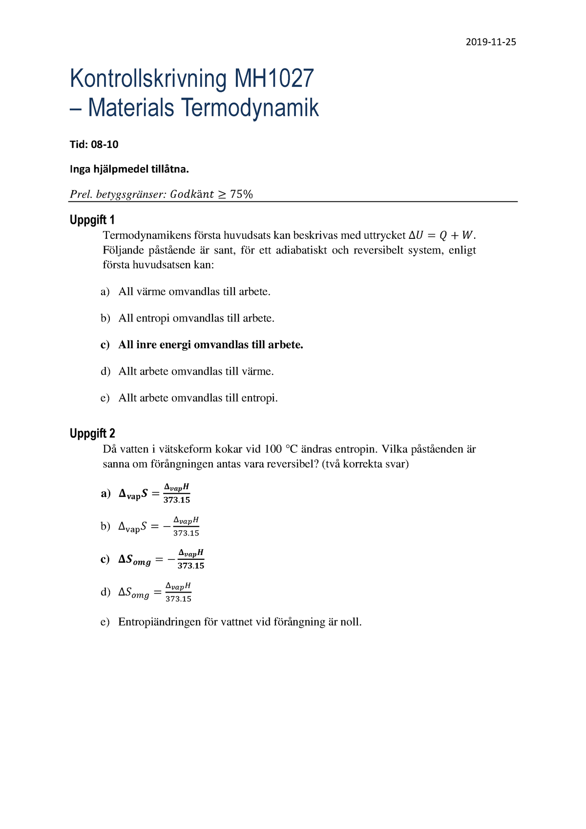 KS MH1027 191125-facit - Kontrollskrivning MH – Materials Termodynamik ...