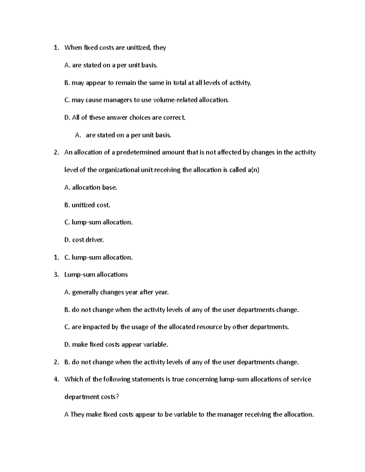 Busmgt 335 42 notes When fixed costs are unitized, they A. are