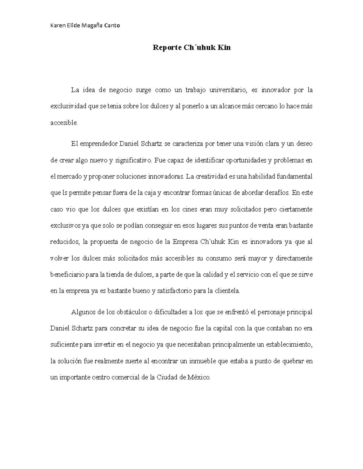 A#1 KEMC - Nose - Karen Elide Magaña Canto Reporte Ch ́uhuk Kin La idea ...