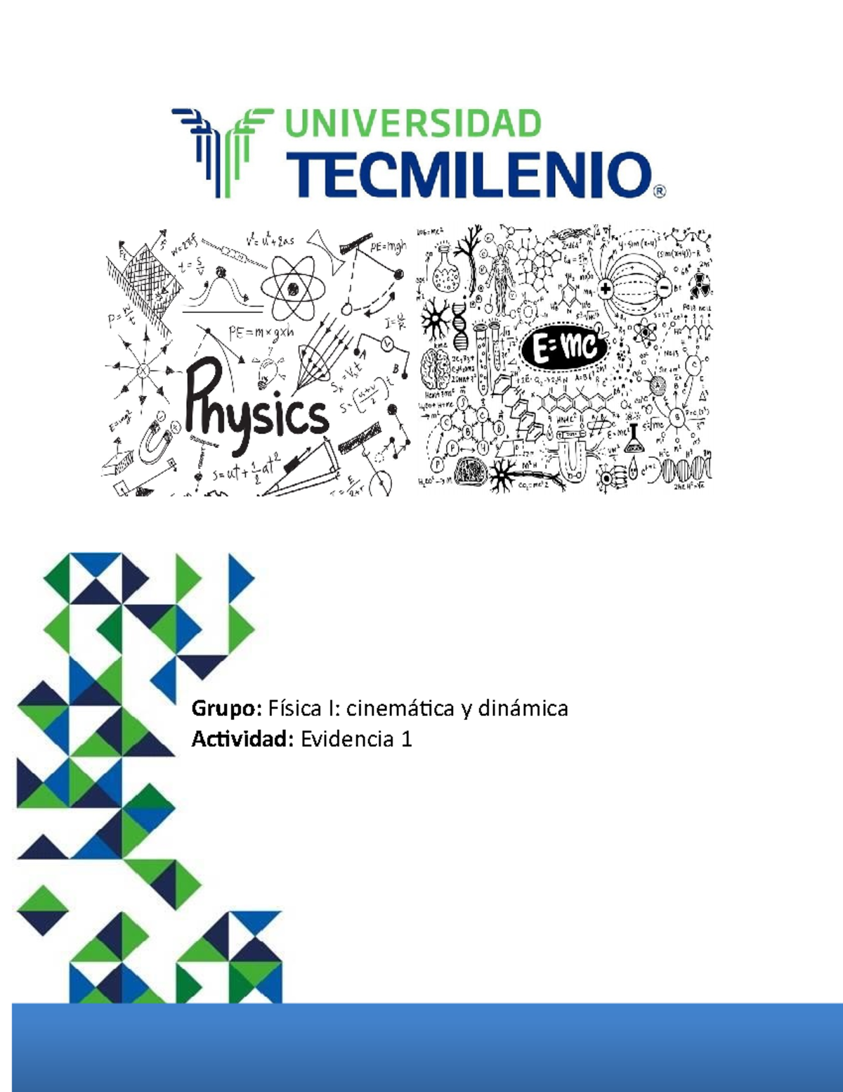 Evidencia 1Fisica Cinematica Dinamica - Grupo: Física I: Cinemática Y ...