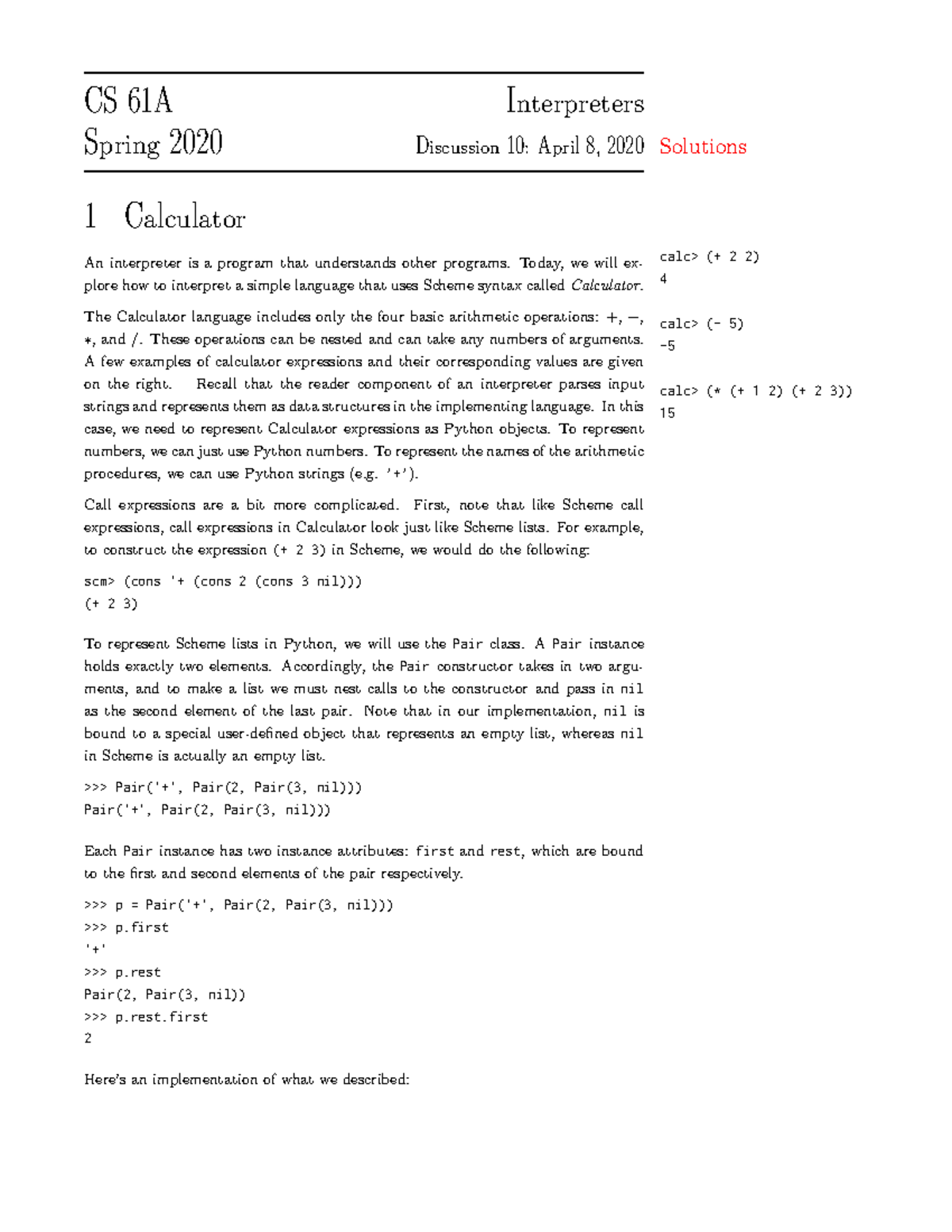 Disc10 sol Solution for discussion CS 61A Interpreters Spring 2020