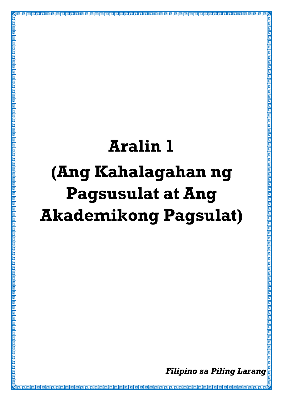 Q1 Aralin 1 Piling Larang - Aralin 1 (Ang Kahalagahan Ng Pagsusulat At ...