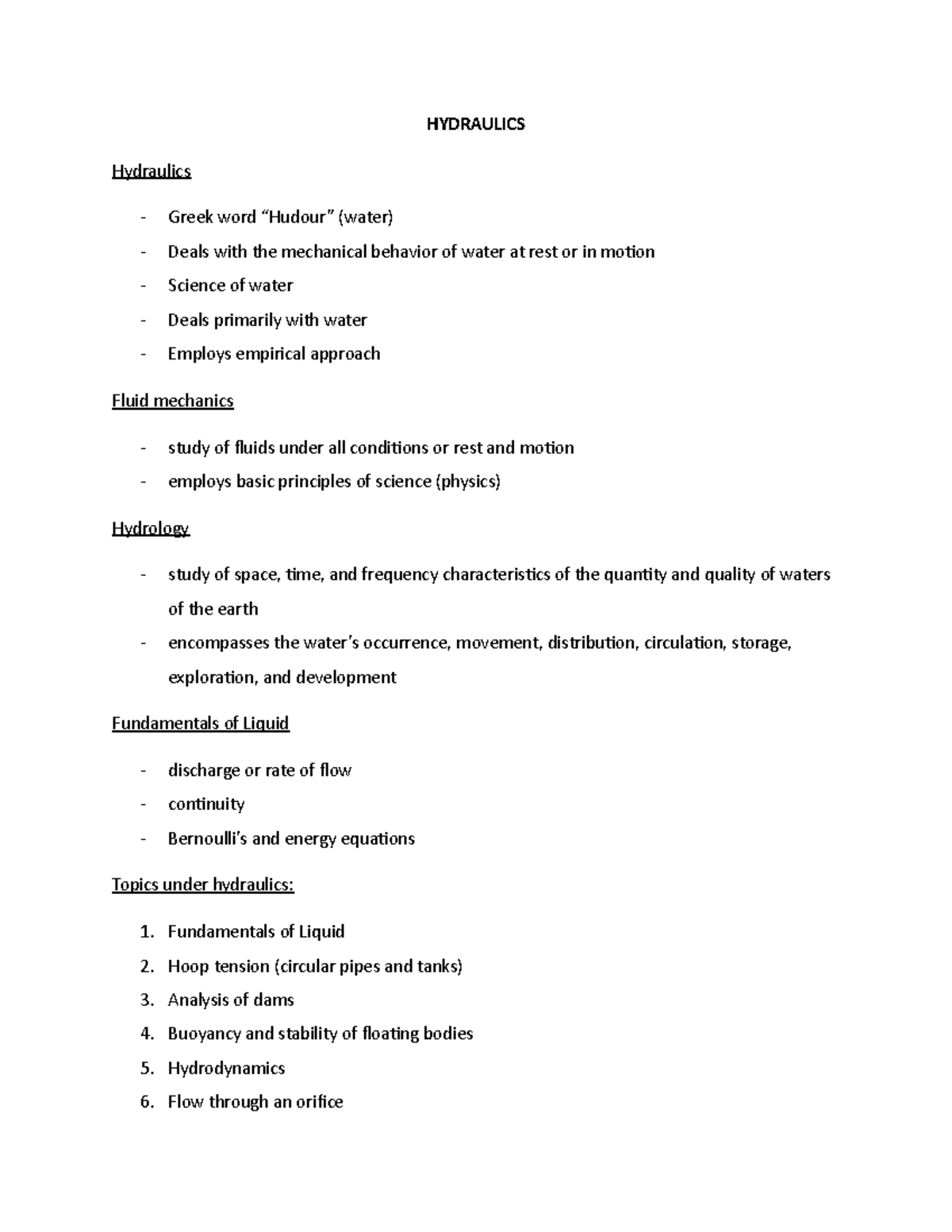 Hydraulics HYDRAULICS Hydraulics Greek word “Hudour” (water) Deals