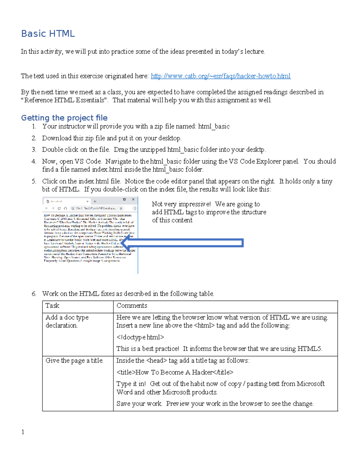 HTML Basics Activity 11 - Basic HTML In this activity, we will put into ...