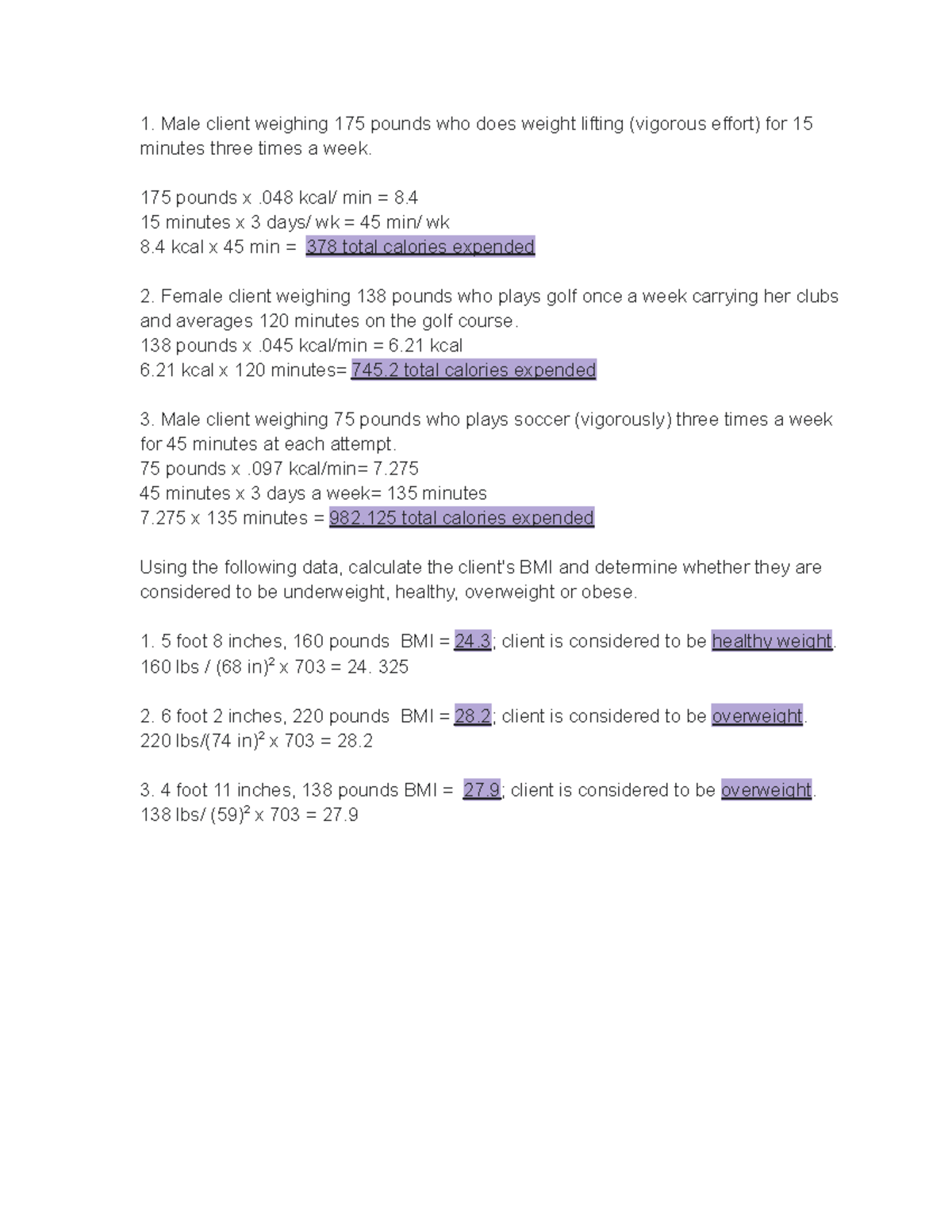 NTRN calorie count assignment Male client weighing 175 pounds who