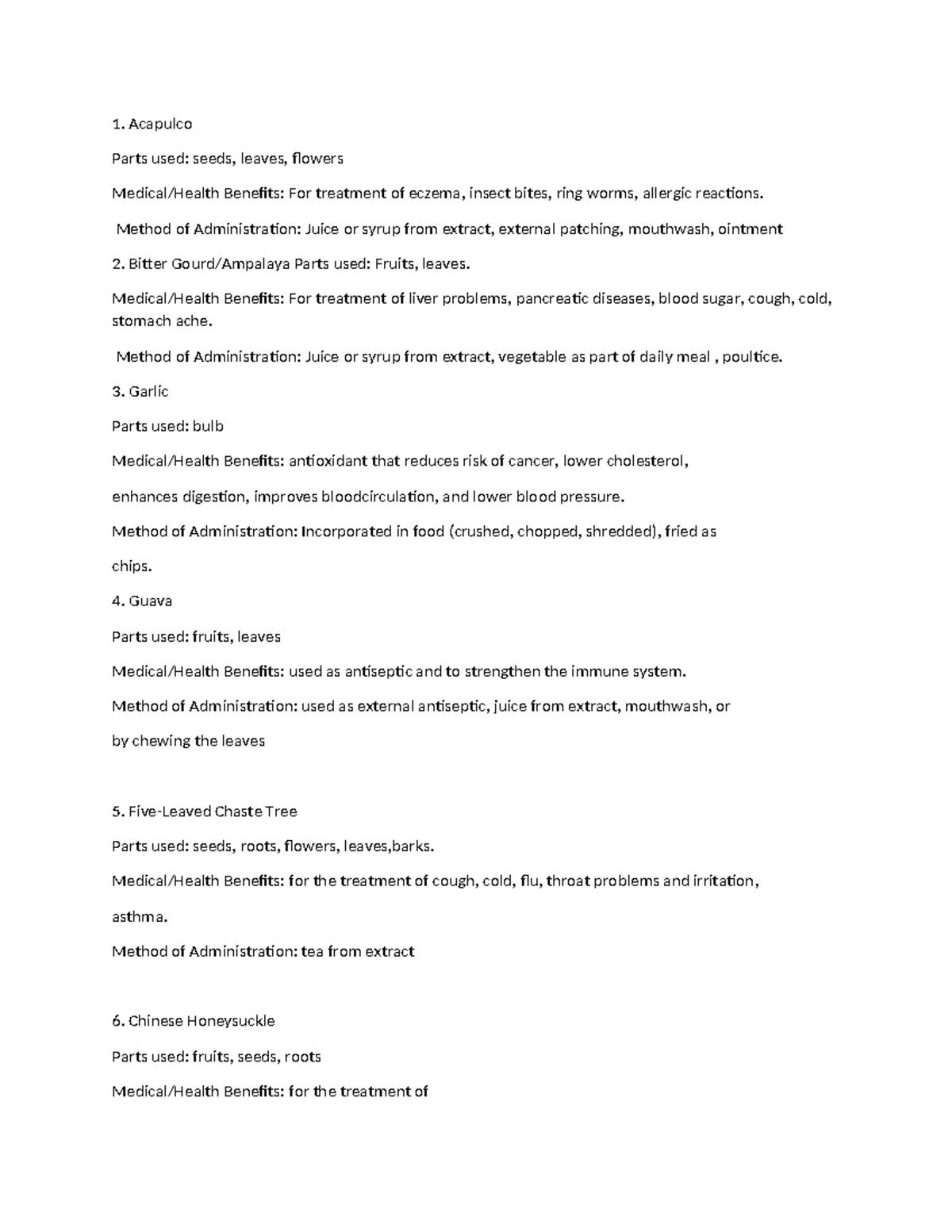 Herbal Acapulco Parts used seeds, leaves, flowers Medical/Health