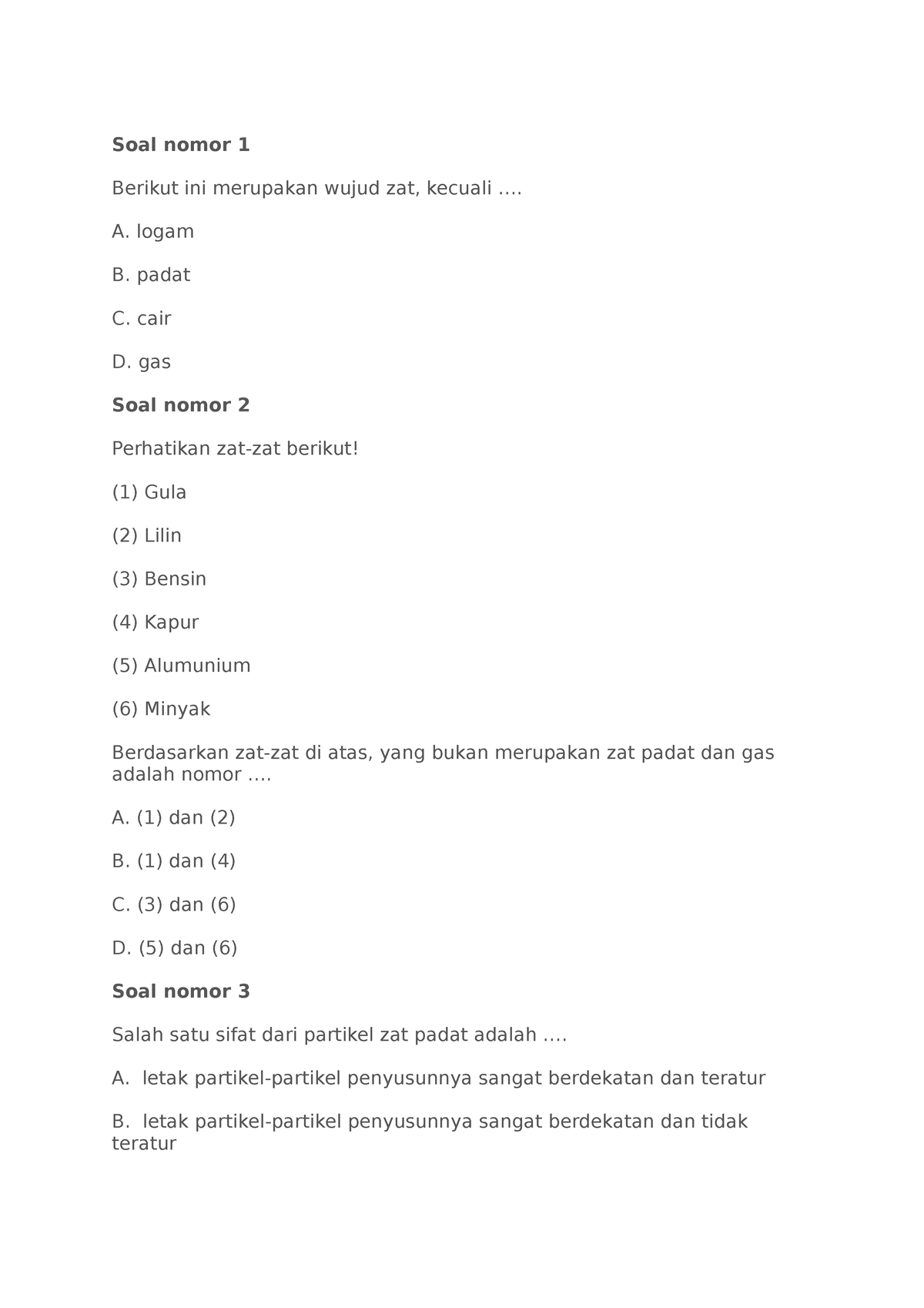 Soal Zat Dan Perubahannya - Soal Nomor 1 Berikut Ini Merupakan Wujud ...