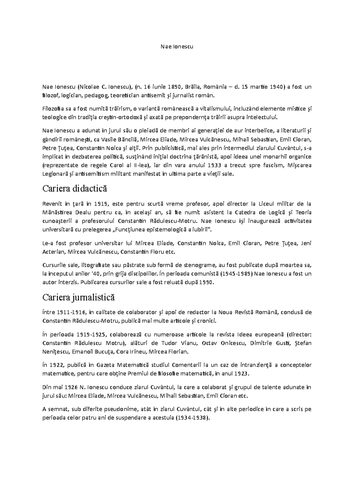 Nae Ionescu Nae Ionescu Nae Ionescu (Nicolae C. Ionescu), (n. 16