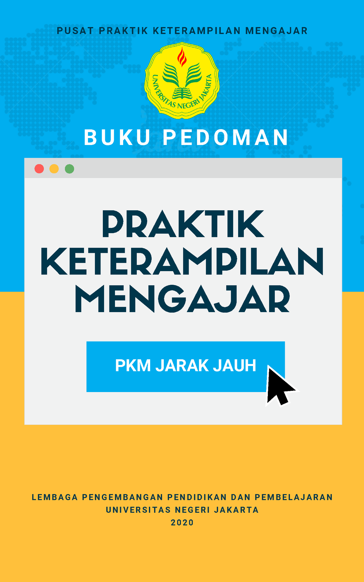 Pedoman PKM JJ UNJ - PRAKTIK KETERAMPILAN MENGAJAR PKM JARAK JAUH B U K ...