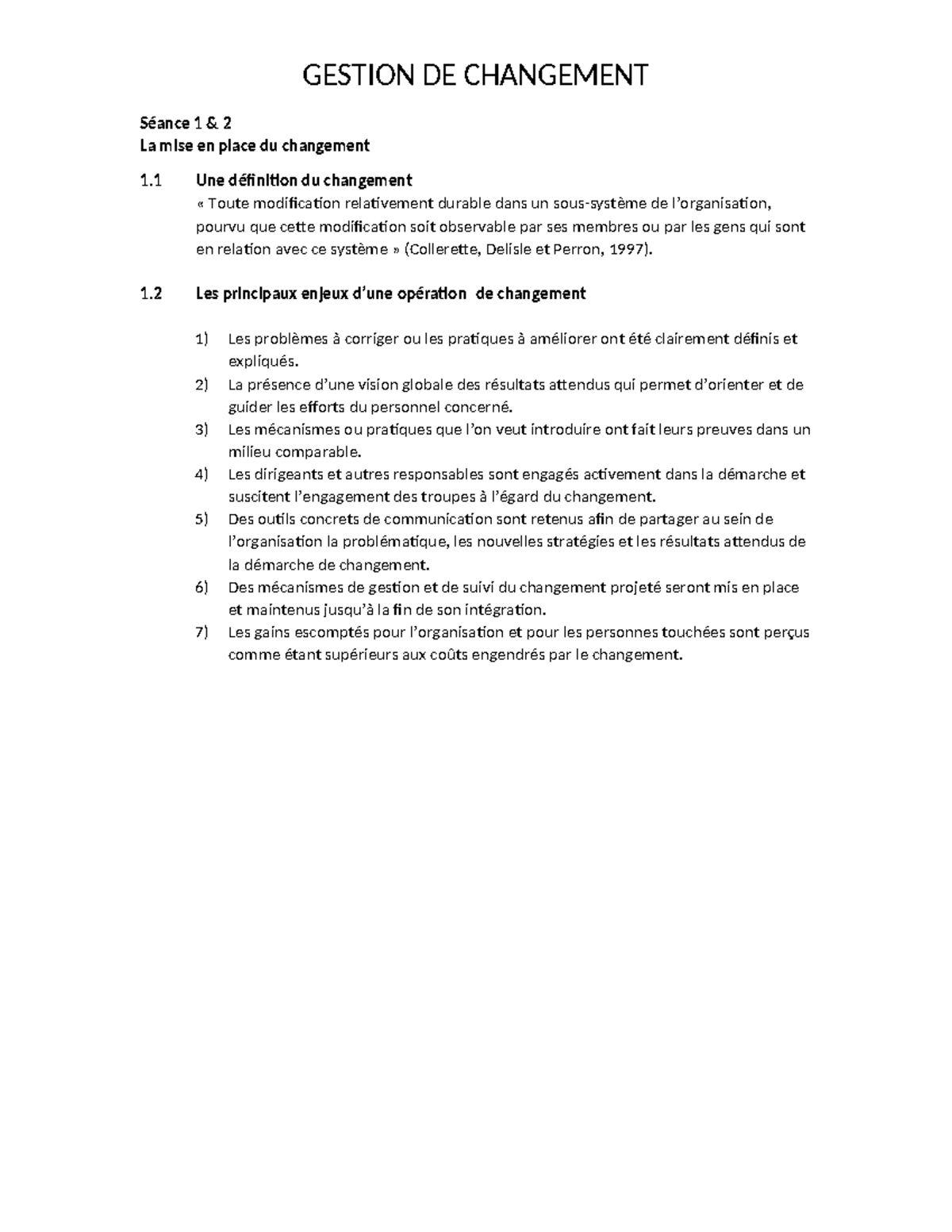 Note cours 1 à 8 Séance 1 & 2 La mise en place du changement 1 Une