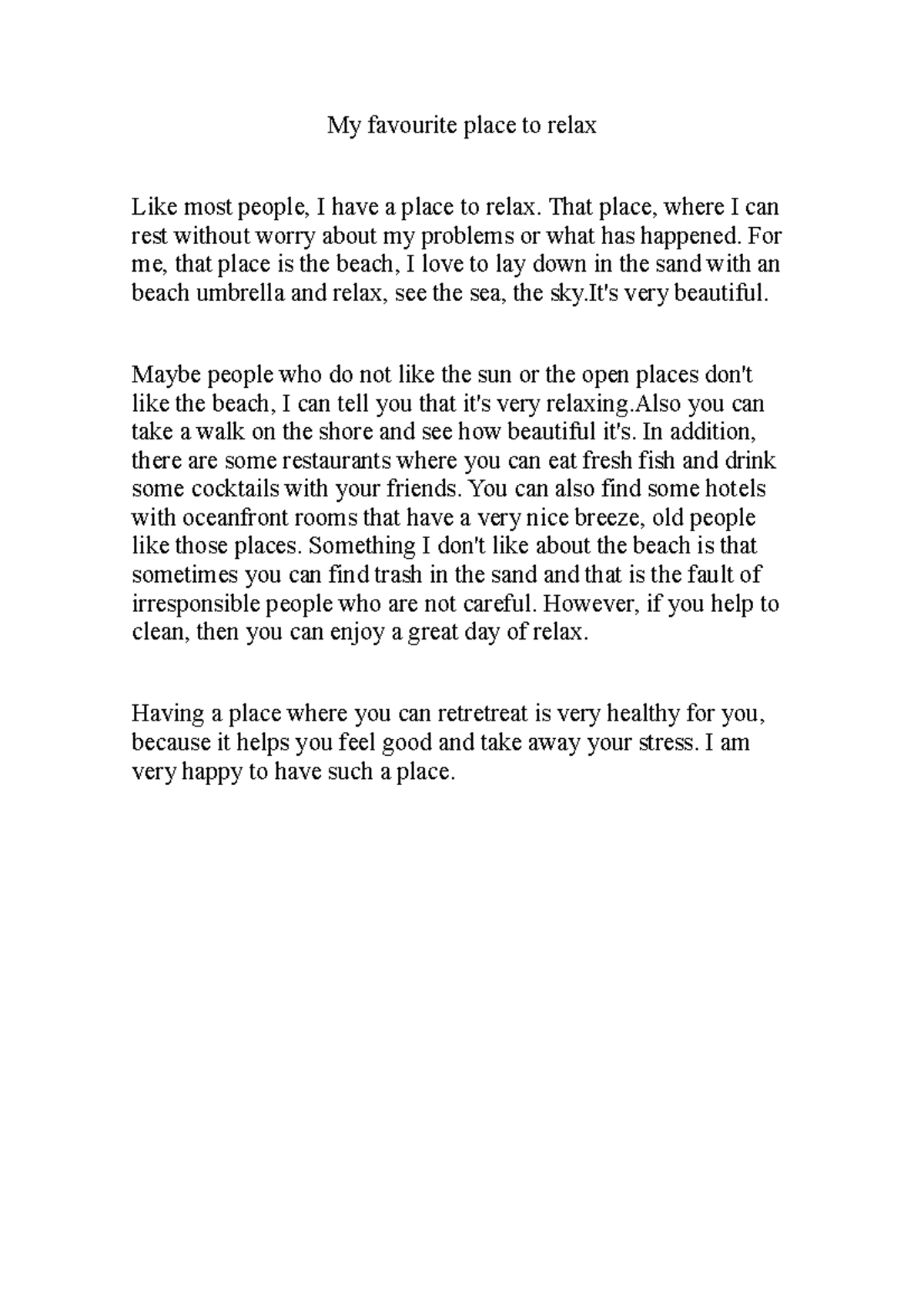 My article My favourite place to relax Like most people, I have a